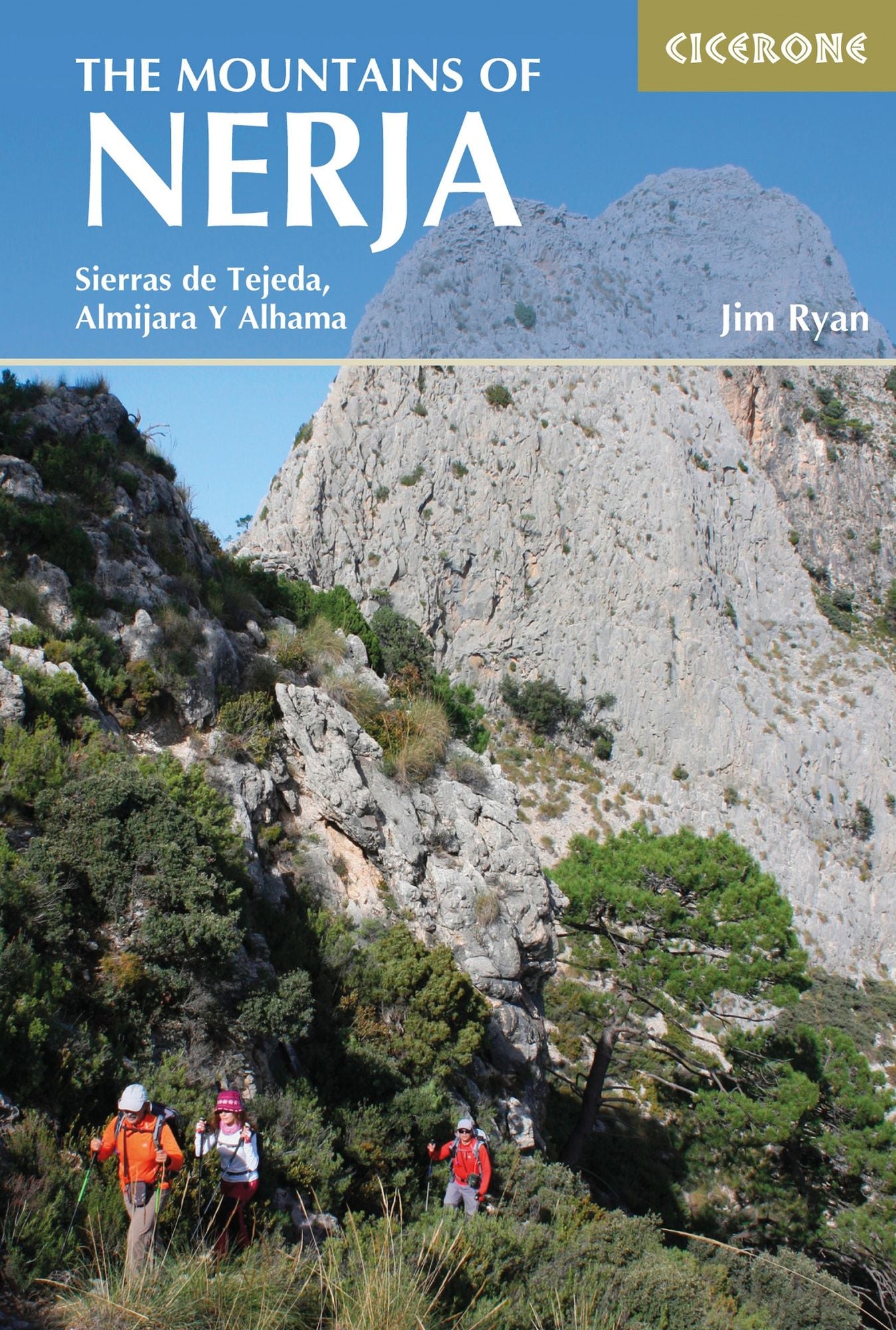The Mountains of Nerja: Sierras Tejeda, Almijara Y Alhama