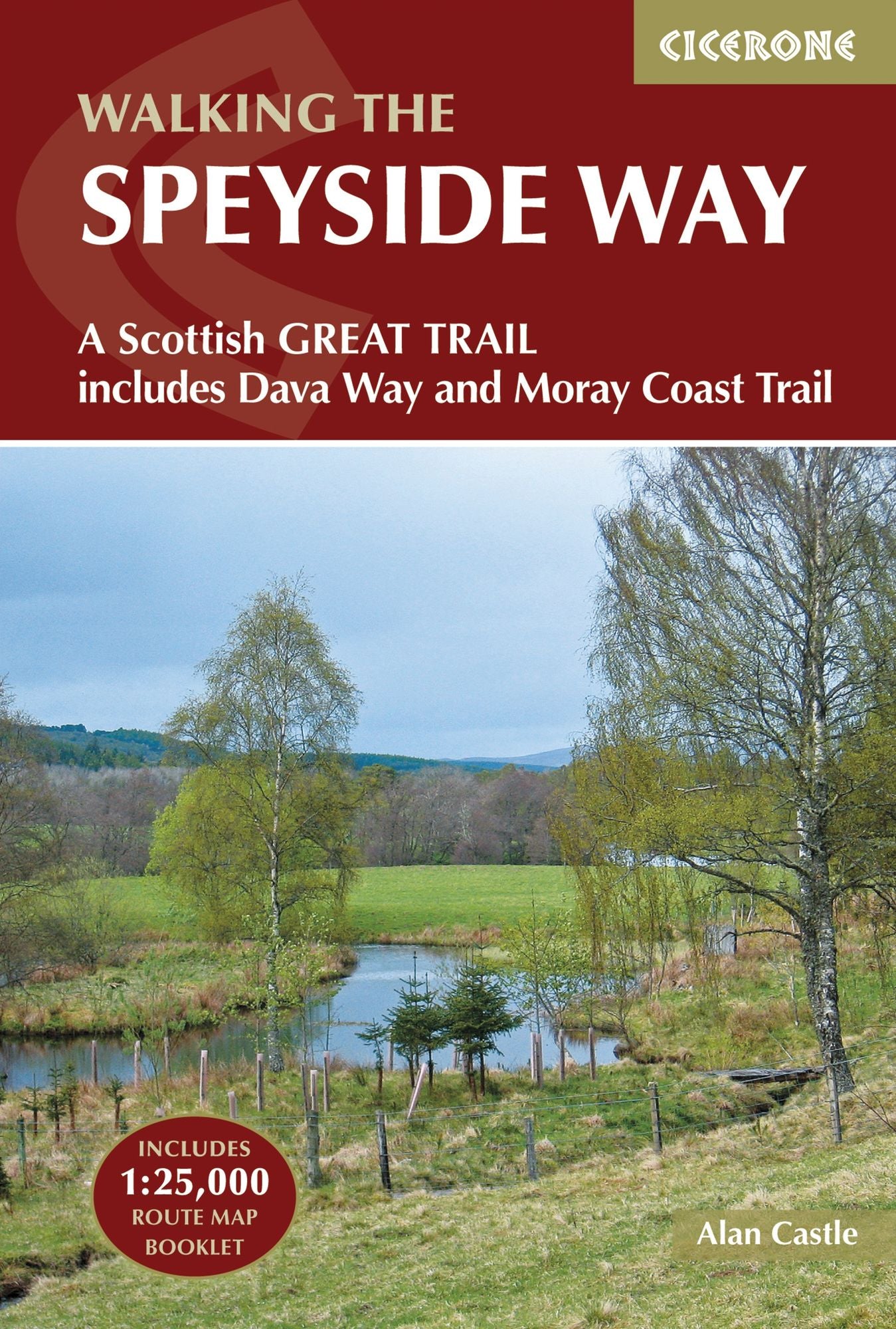 The Speyside Way: A Scottish Great Trail, includes the Dava Way and Moray Coast trails