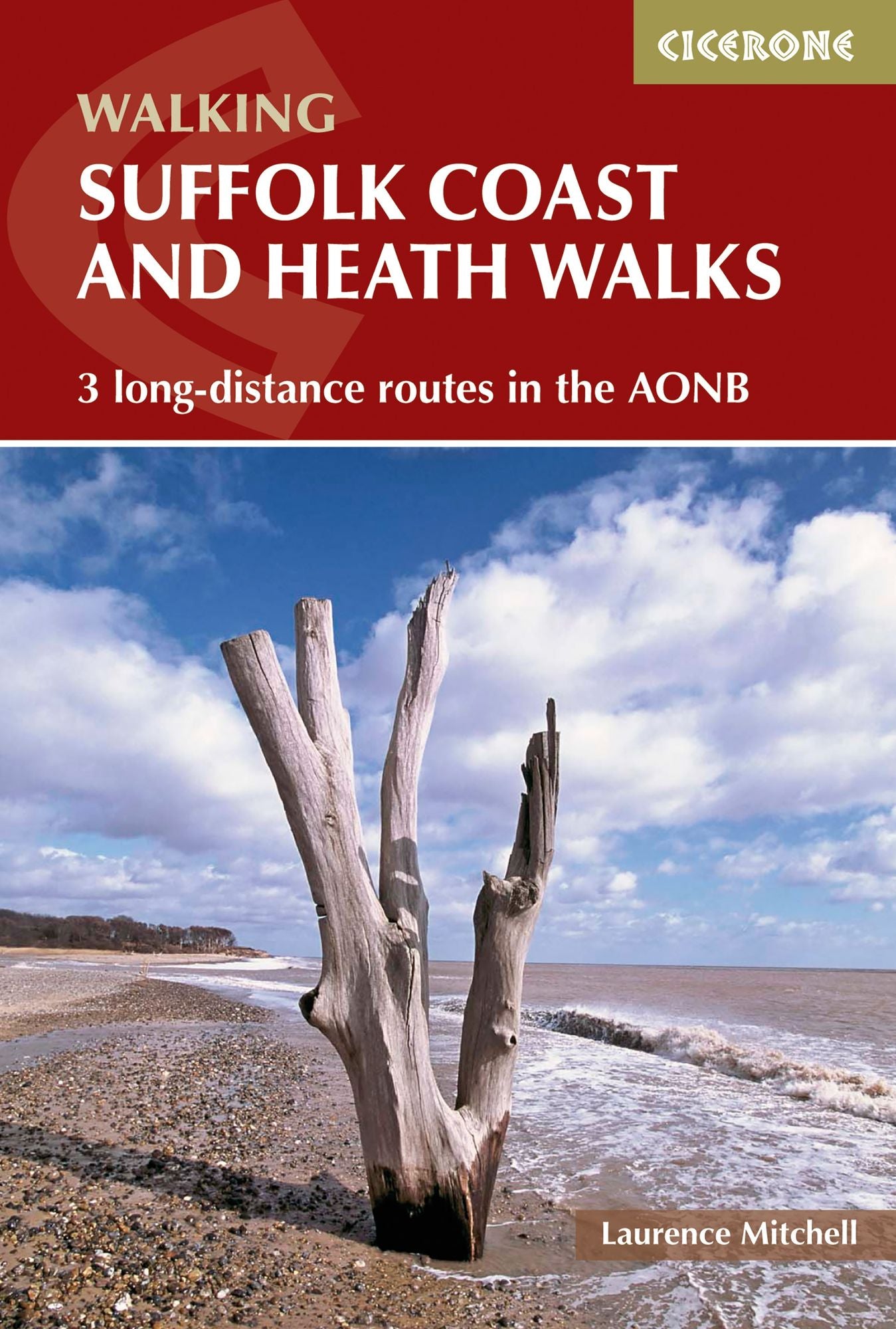 Suffolk Coast and Heath Walks: 3 long-distance routes in the AONB