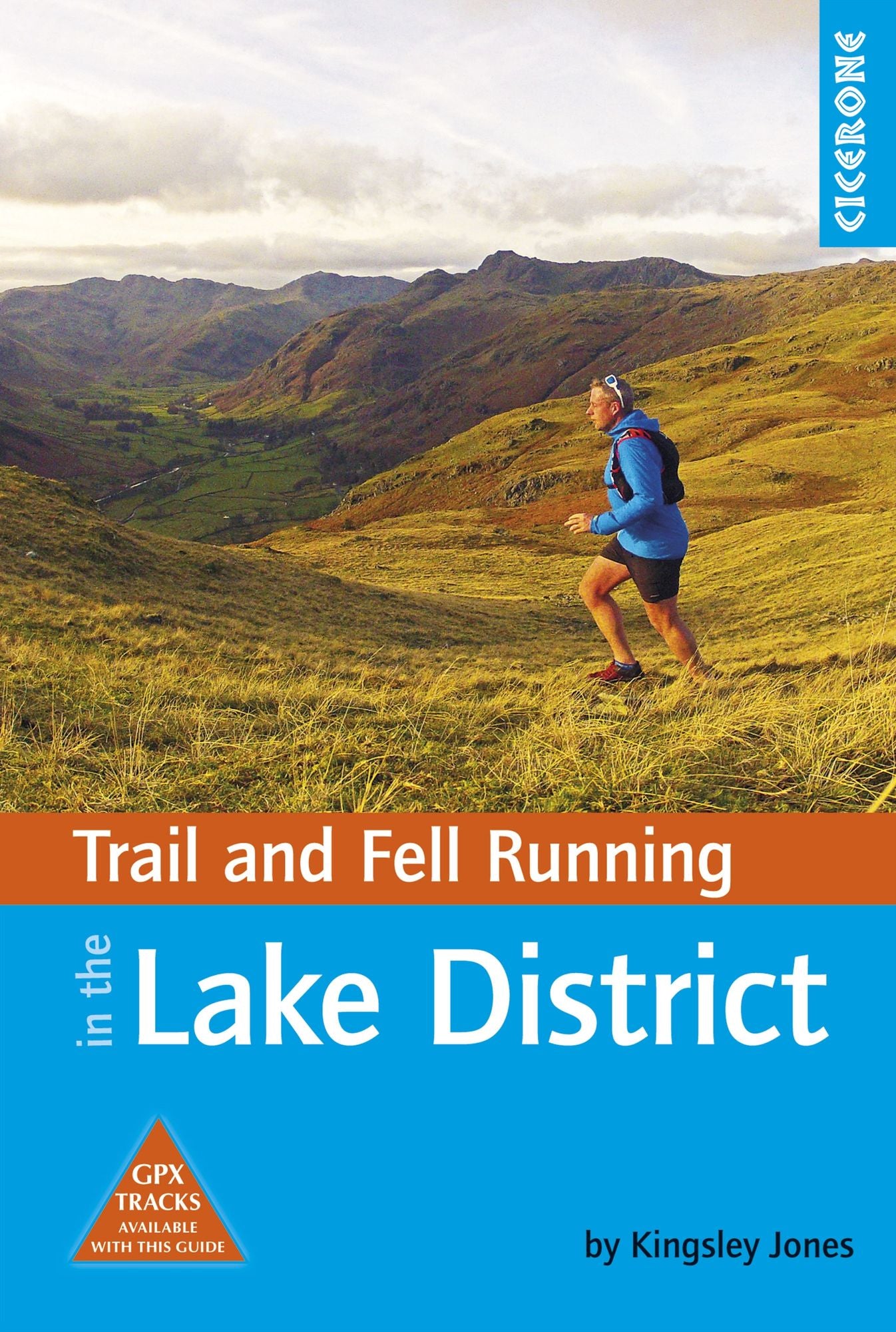 Trail and Fell Running in the Lake District: 40 routes in the National Park including classic routes