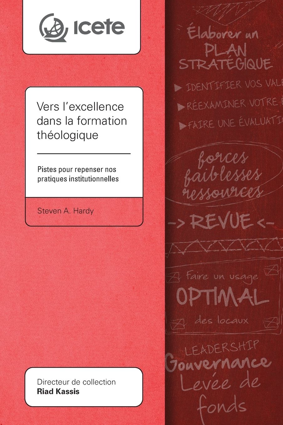 Vers l'excellence dans la formation théologique: Pistes pour repenser nos pratiques institutionnelles