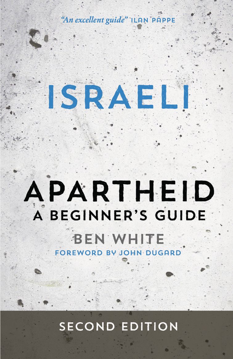Israeli Apartheid: A Beginner's Guide