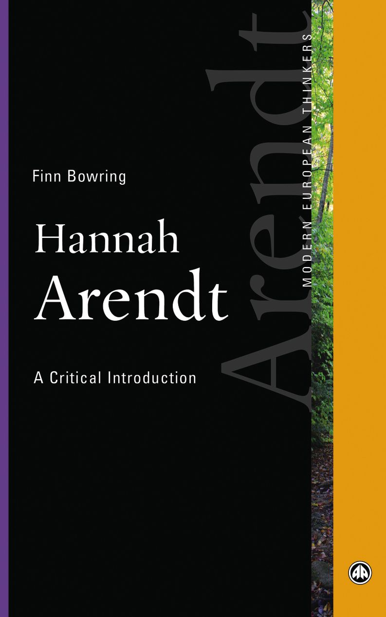 Hannah Arendt: A Critical Introduction
