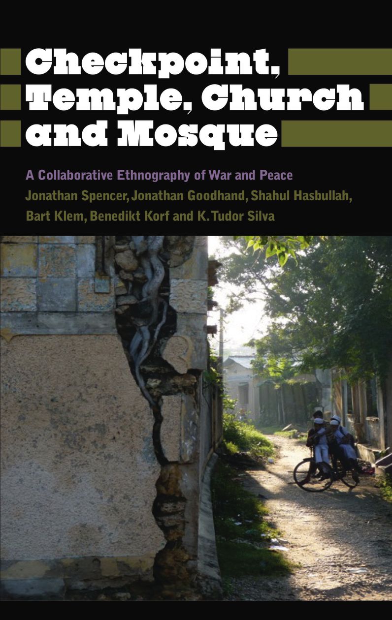 Checkpoint, Temple, Church and Mosque: A Collaborative Ethnography of War and Peace