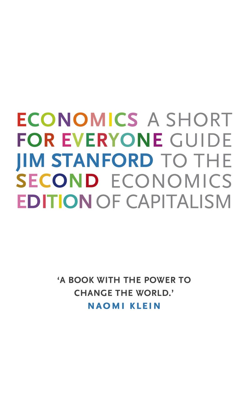 Economics for Everyone - 2nd edition: A Short Guide to the Economics of Capitalism