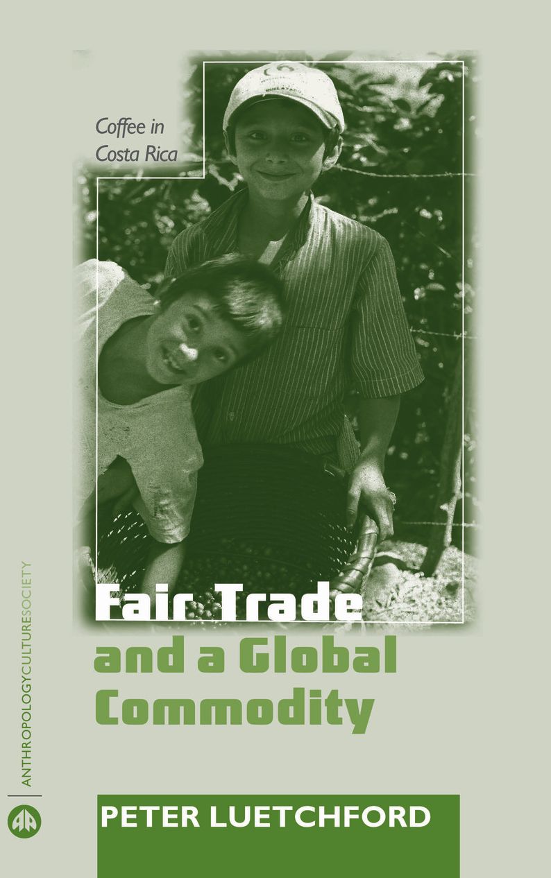 Fair Trade and a Global Commodity: Coffee in Costa Rica