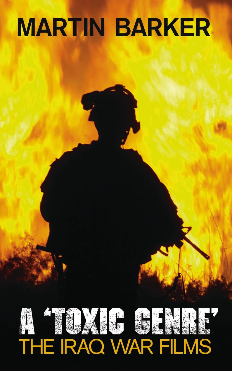 A 'Toxic Genre': The Iraq War Films
