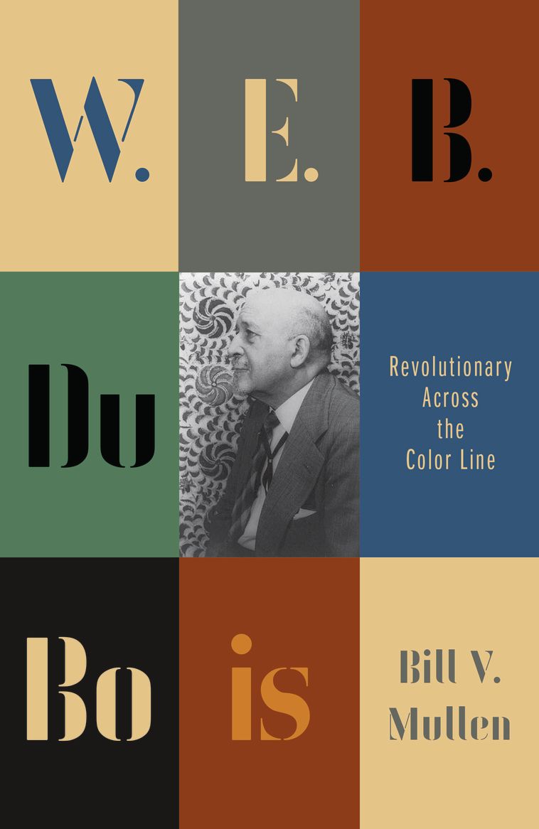 W.E.B. Du Bois: Revolutionary Across the Color Line