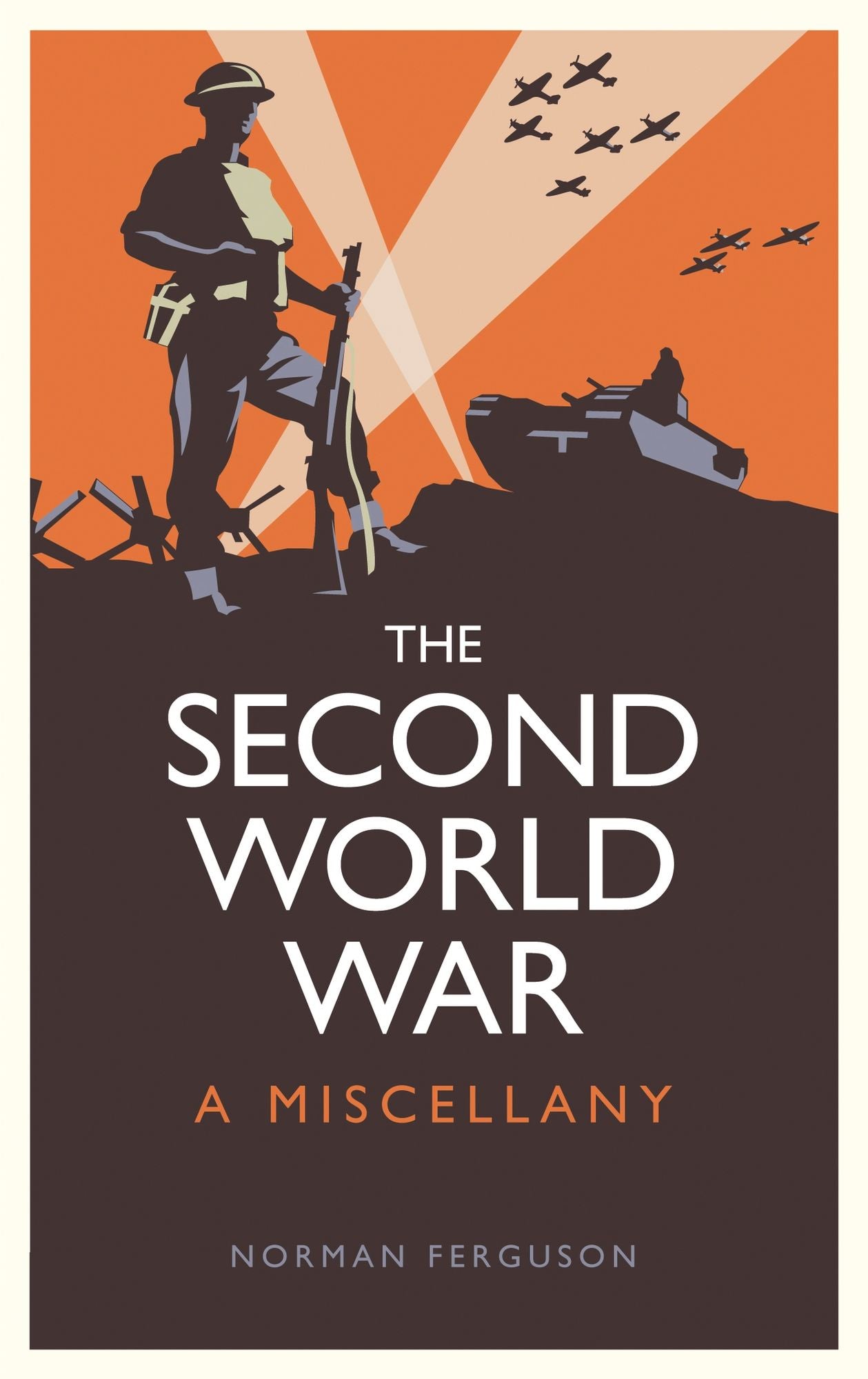 Second World War: A Miscellany