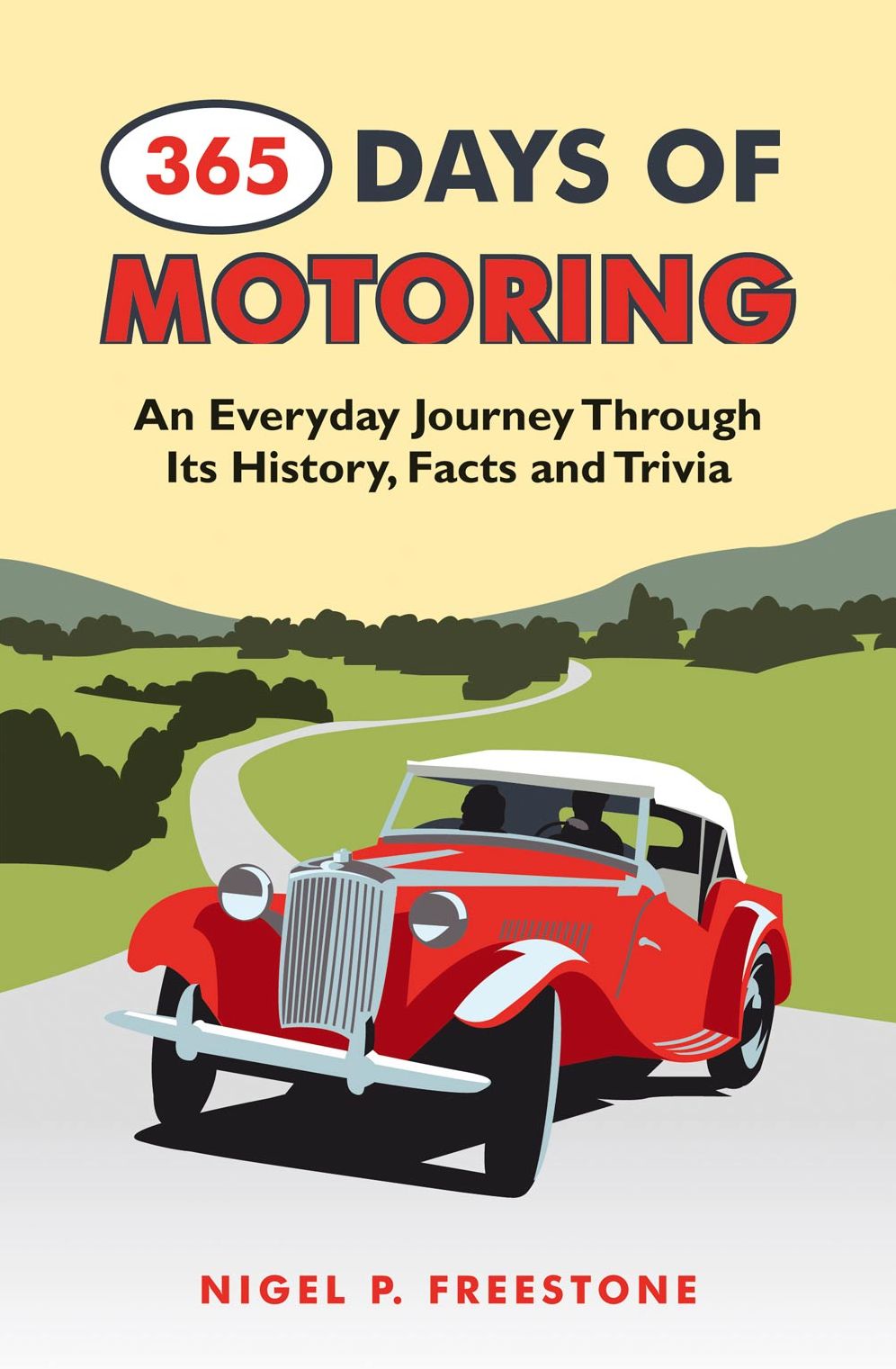 365 Days of Motoring: An Everyday Journey Through Its History, Facts and Trivia
