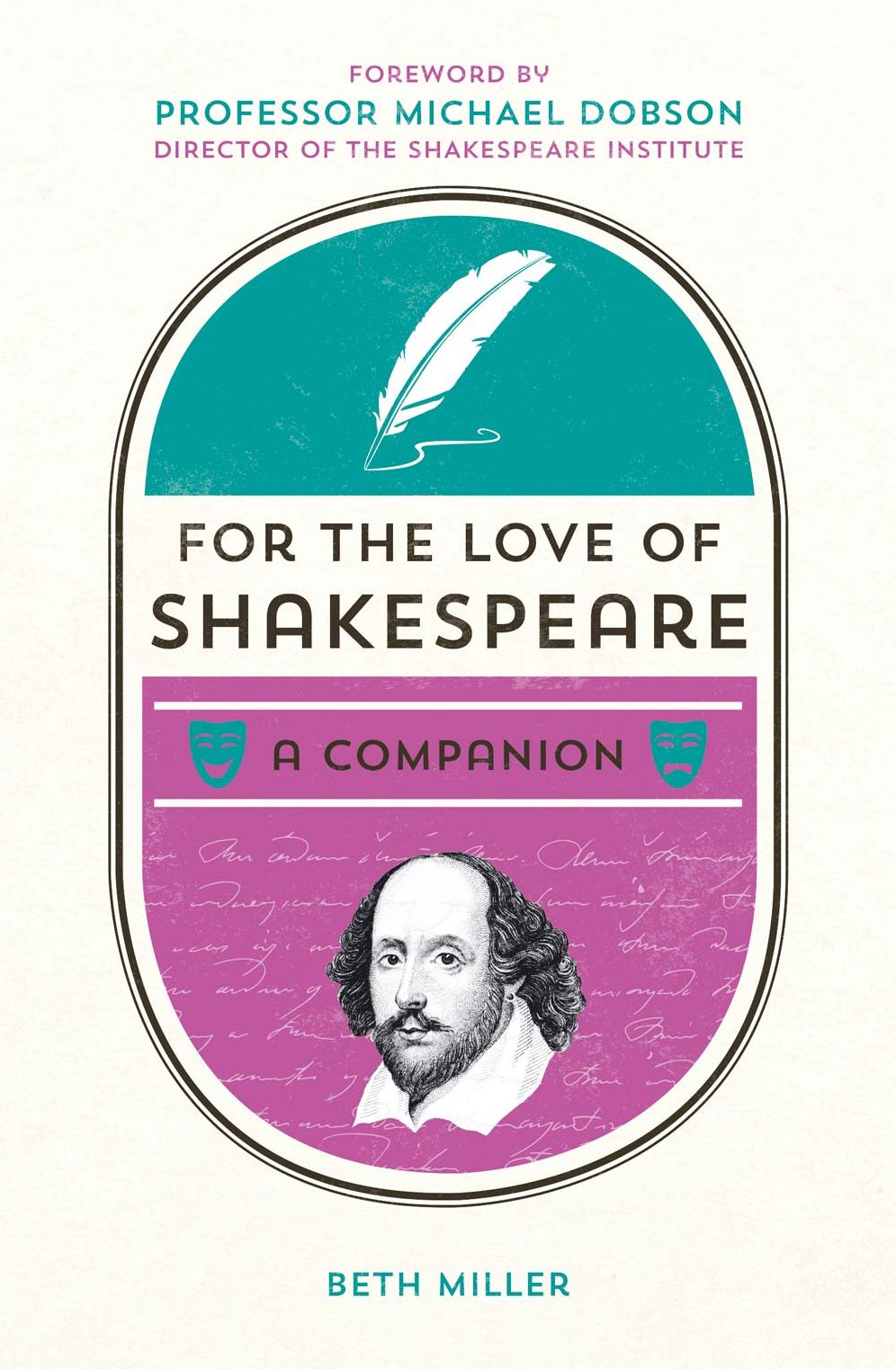 For the Love of Shakespeare: A Companion