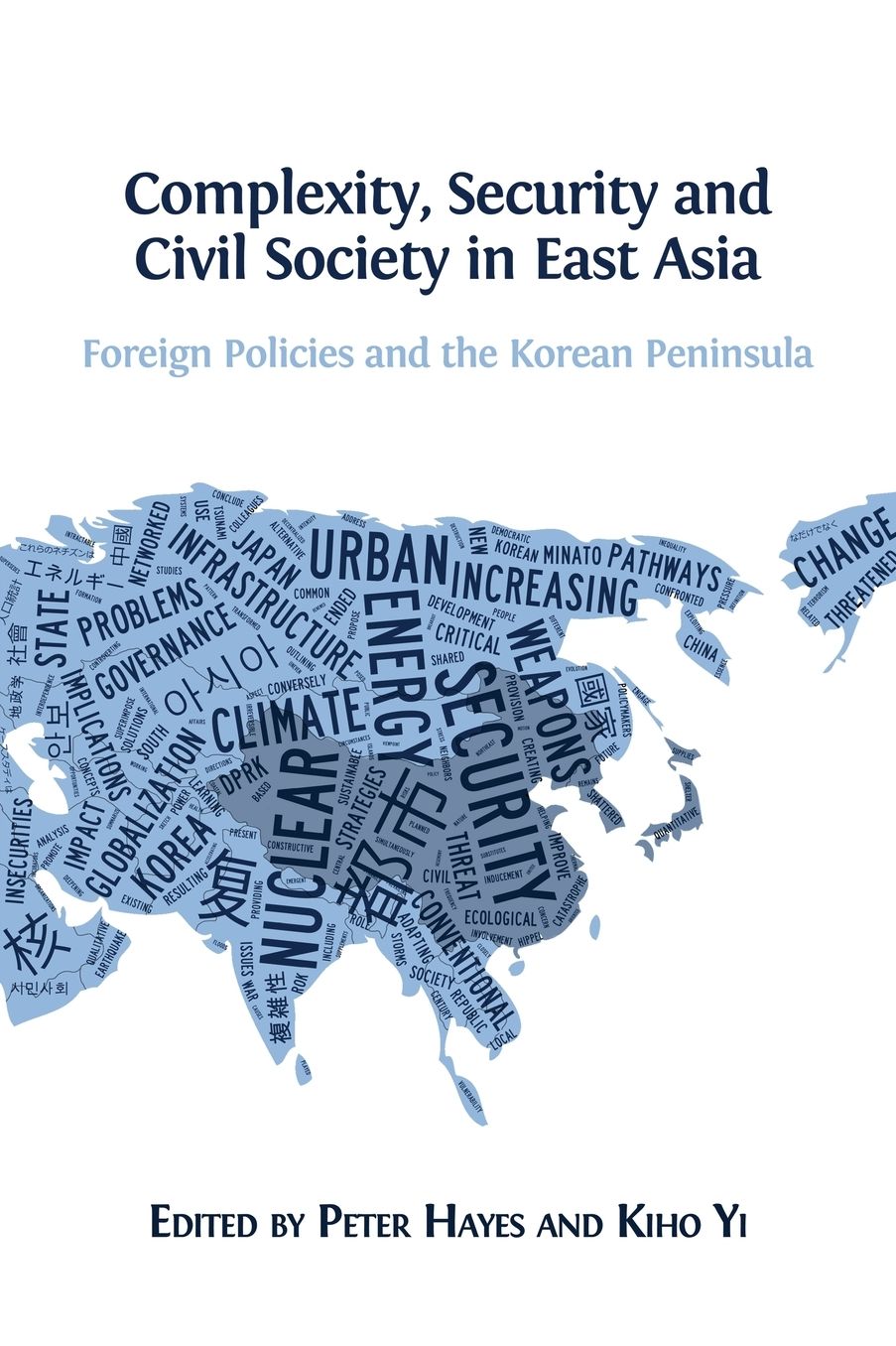 Complexity, Security and Civil Society in East Asia: Foreign Policies and the Korean Peninsula