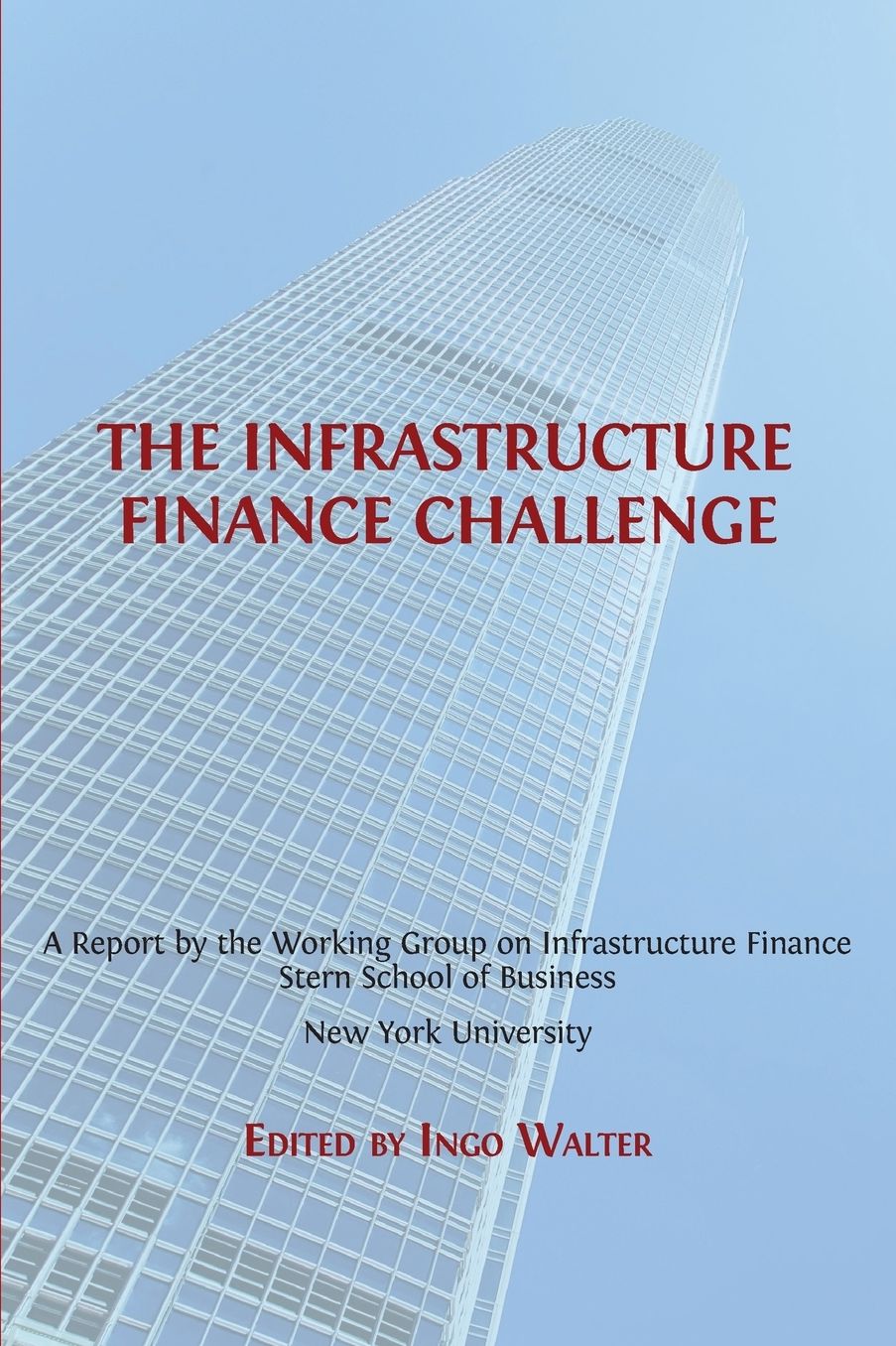 The Infrastructure Finance Challenge
