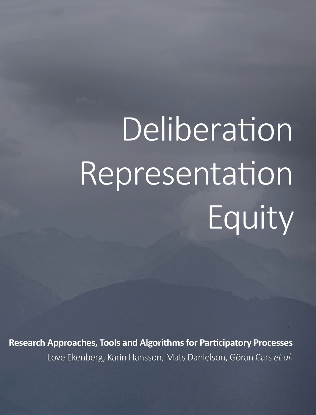 Deliberation, Representation, Equity: Research Approaches, Tools and Algorithms for Participatory Processes