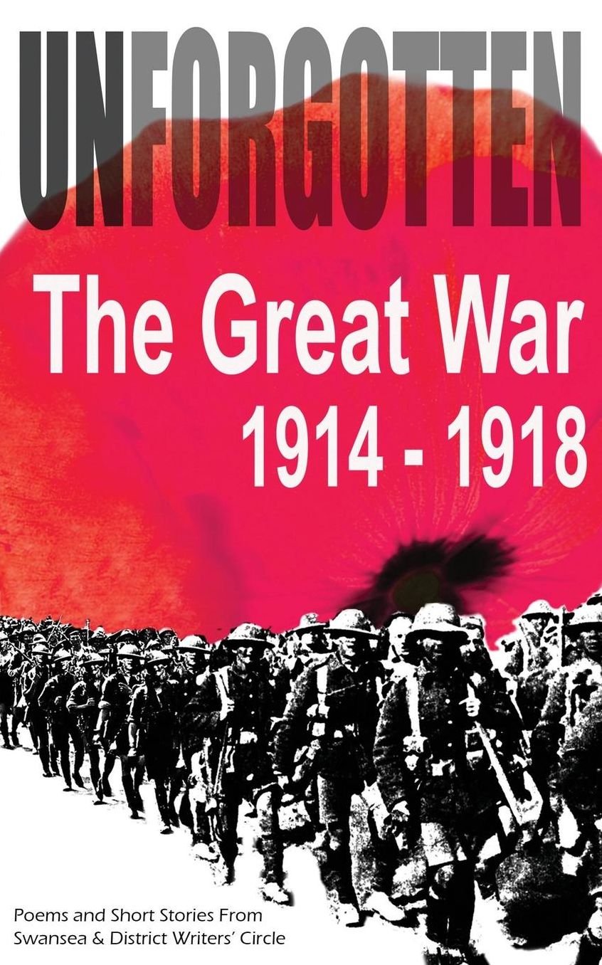 Unforgotten: The Great War 1914-1918