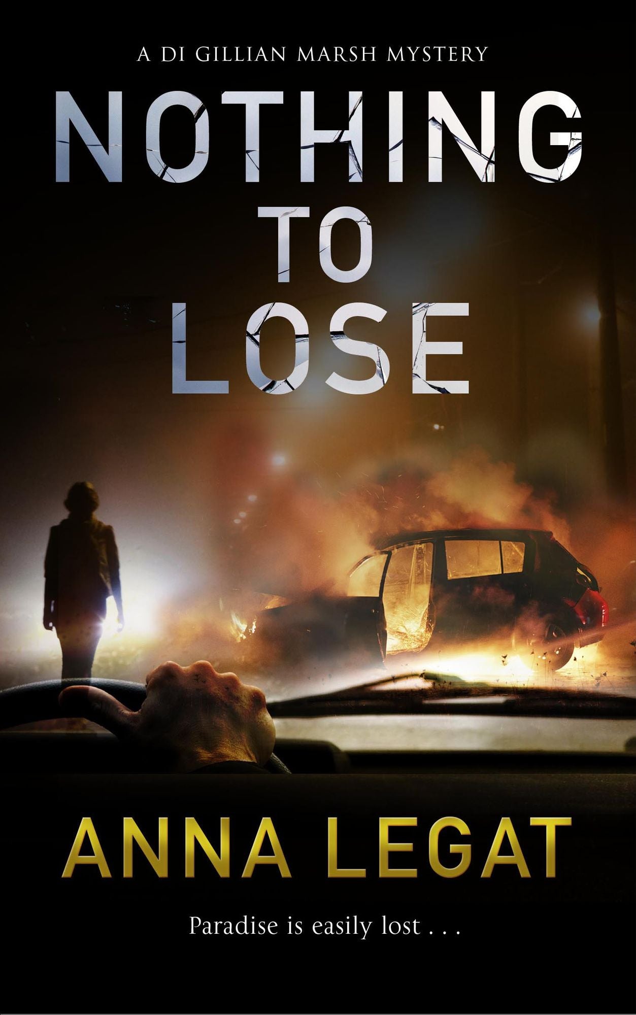 Nothing to Lose: DI Gillian Marsh Series, Book 2