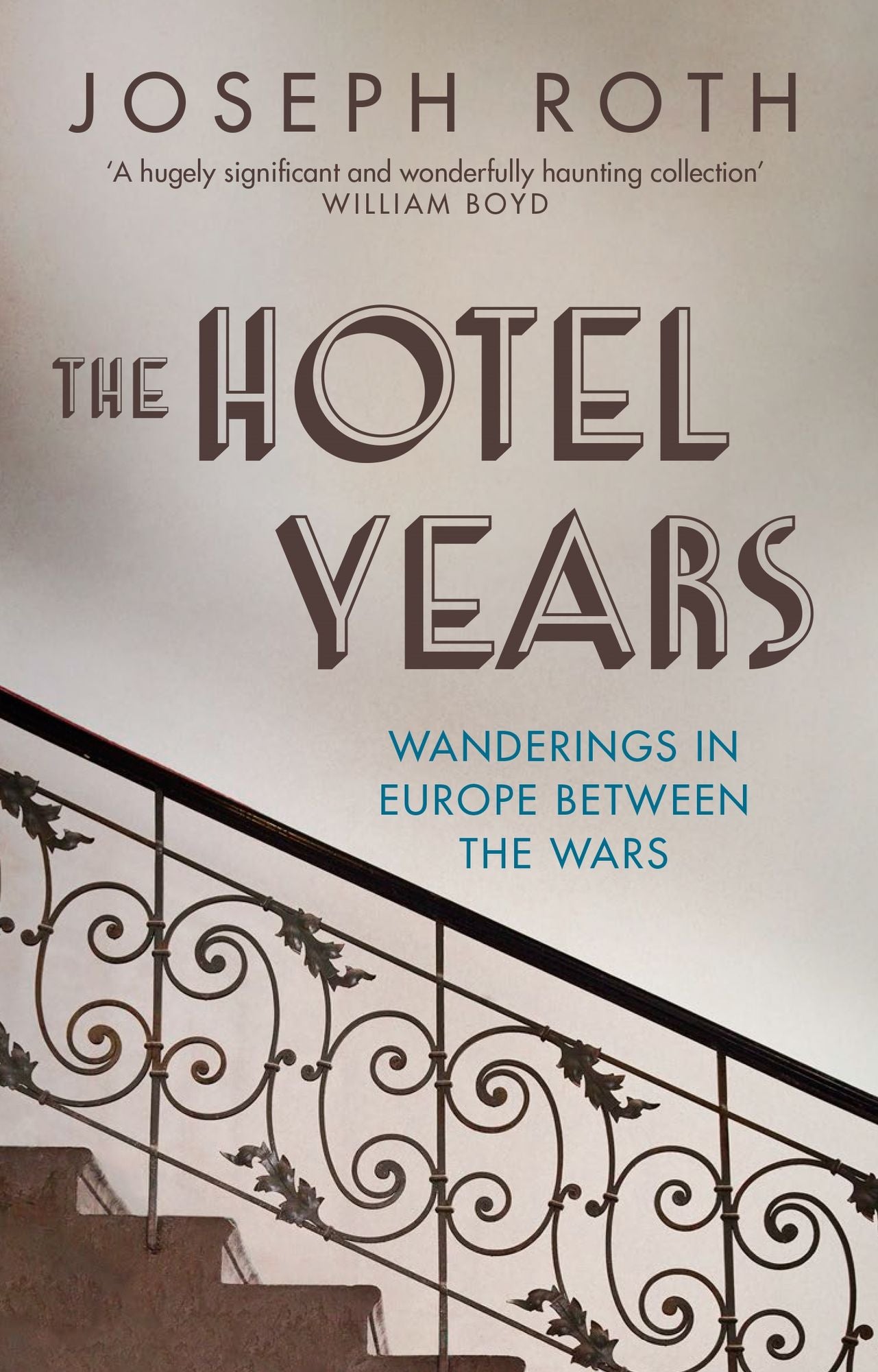 Hotel Years: Wanderings in Europe between the Wars