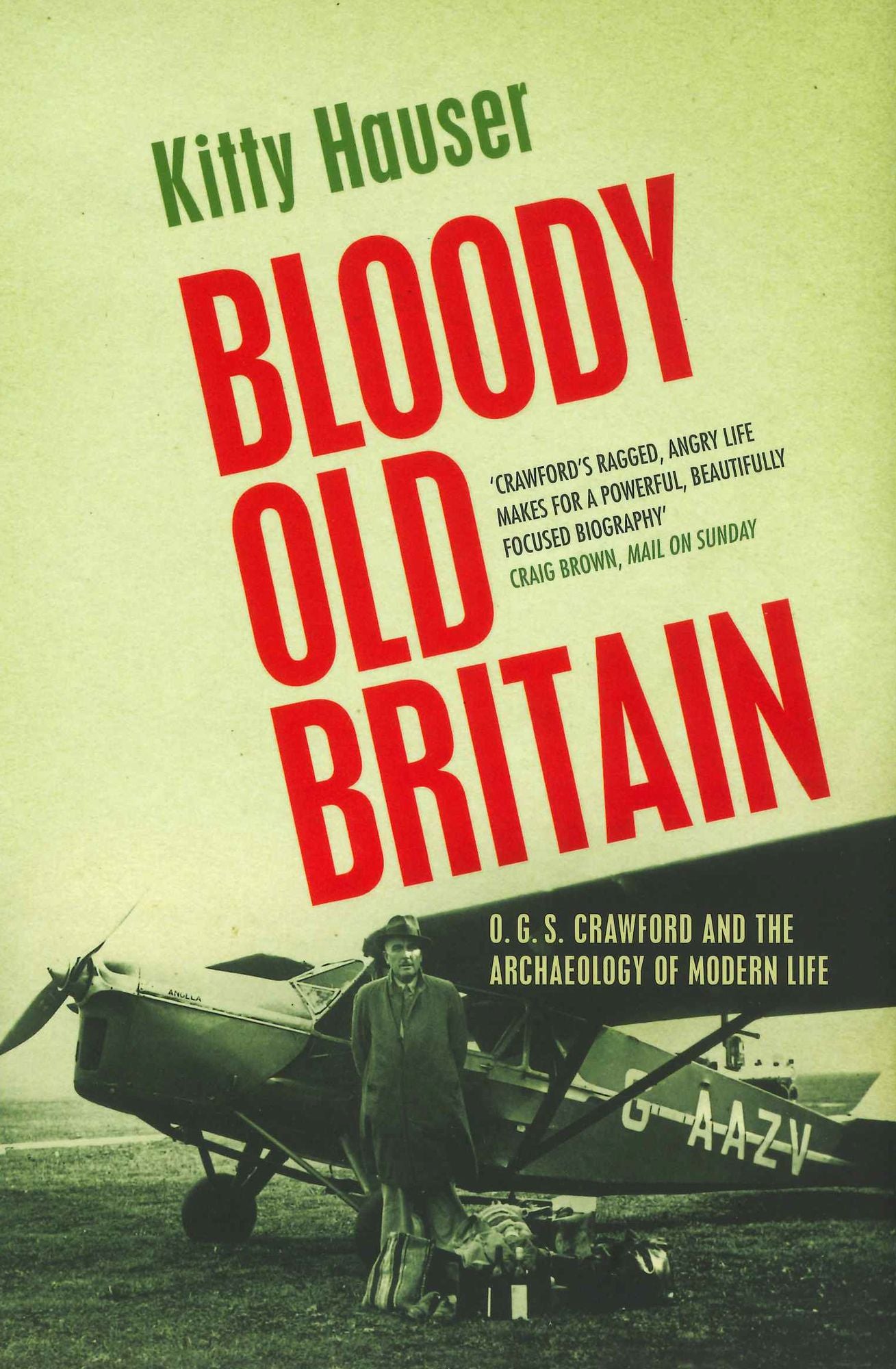 Bloody Old Britain: O.G.S. Crawford And The Archaeology Of Modern Life