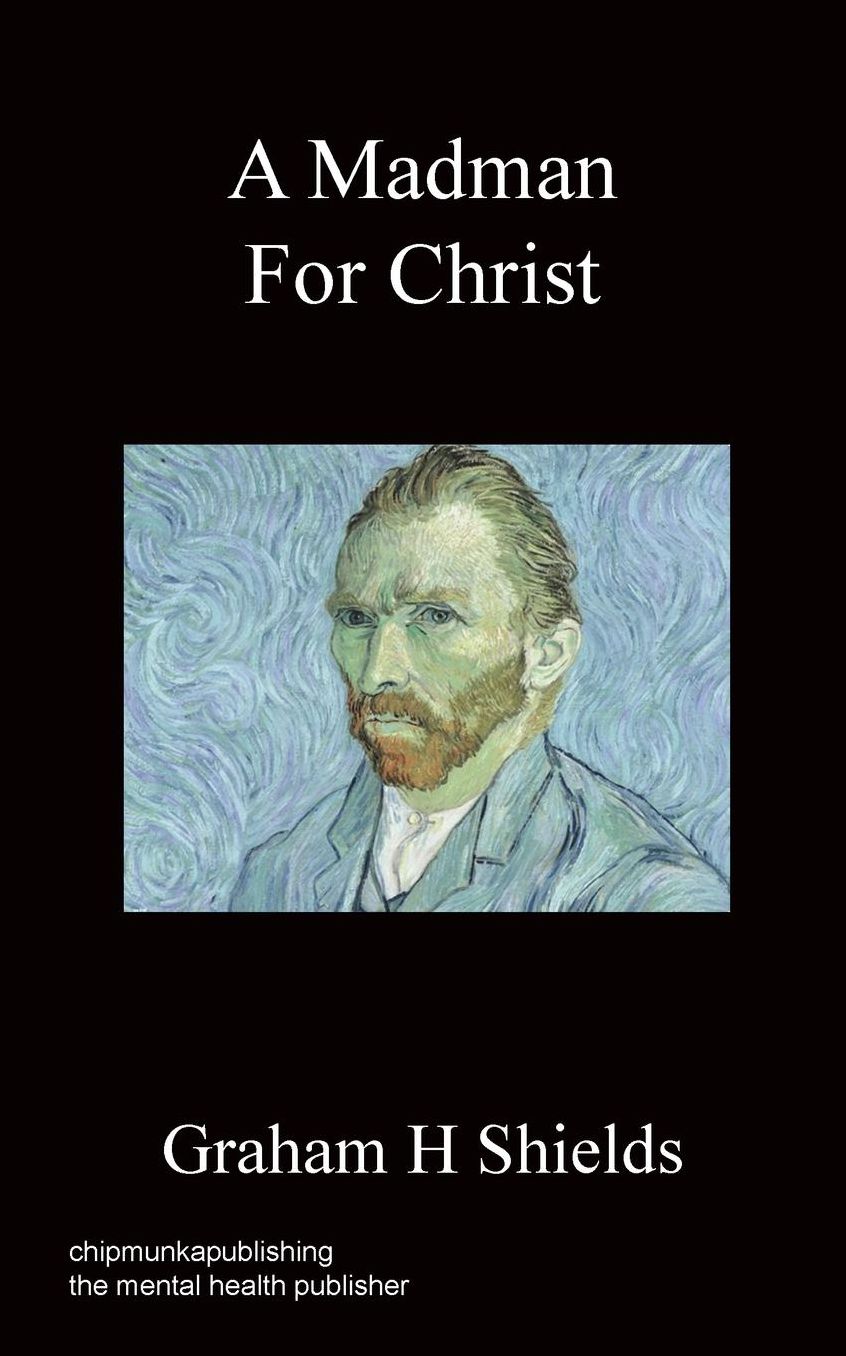 A Madman for Christ