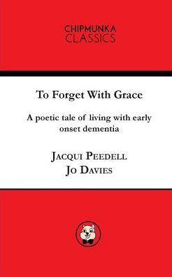To Forget With Grace ( mono)