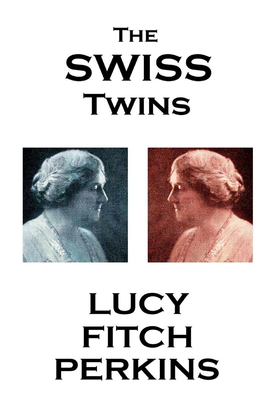Lucy Fitch Perkins - The Swiss Twins