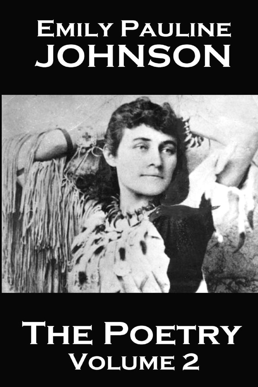 The Poetry Of Emily Pauline Johnson