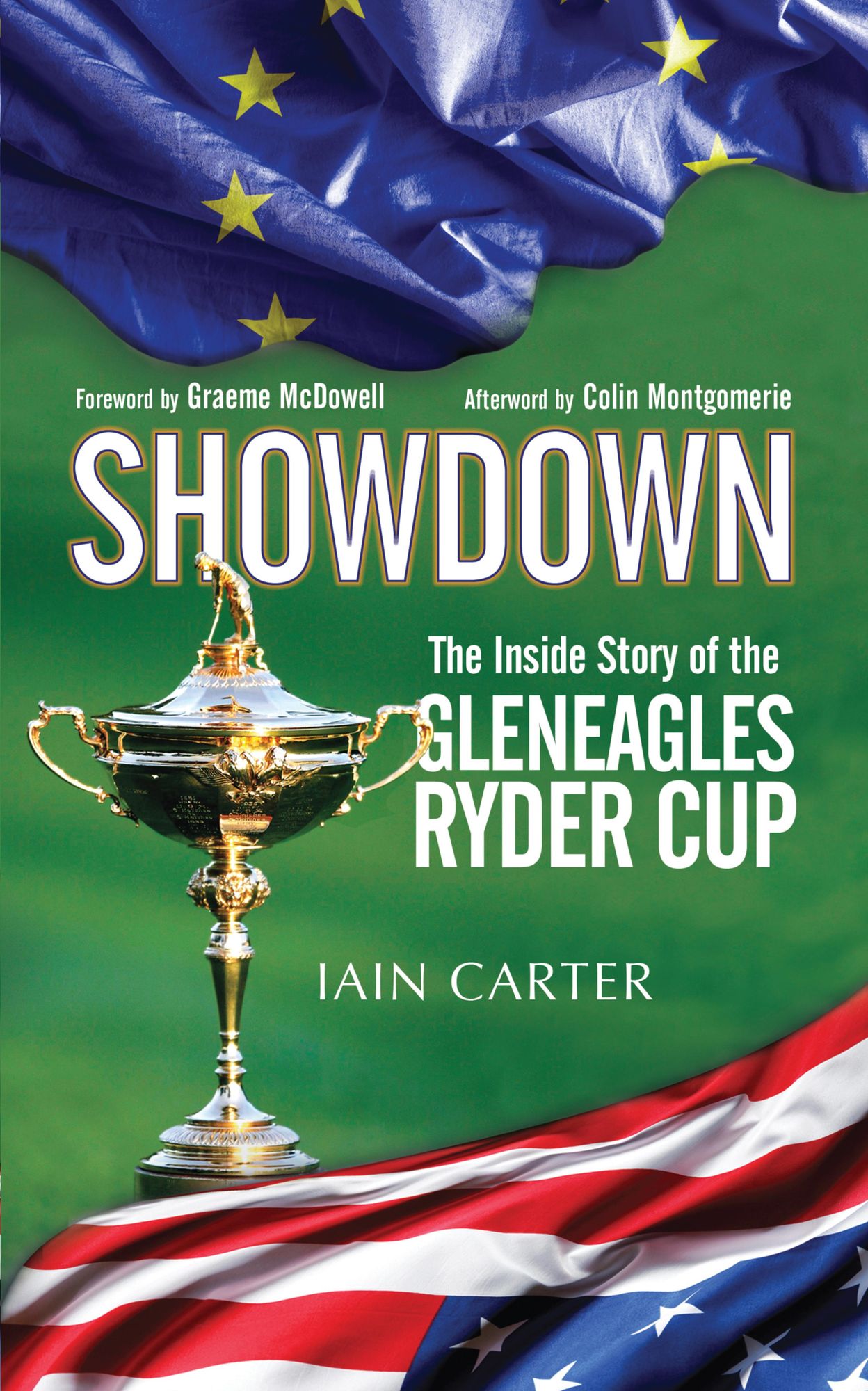 Showdown: The Inside Story of the Gleneagles Ryder Cup