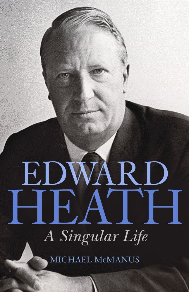 Edward Heath: The Working Class Tory