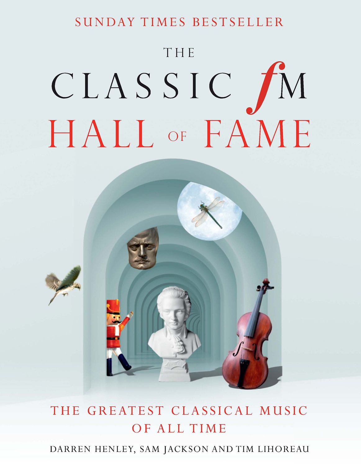 Ultimate Classic FM Hall of Fame: The Greatest Classical Music of All Time