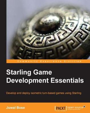 Starling Game Development Essentials