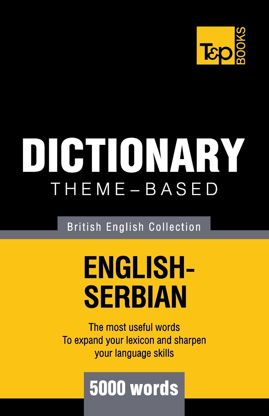 Theme-based dictionary British English-Serbian - 5000 words