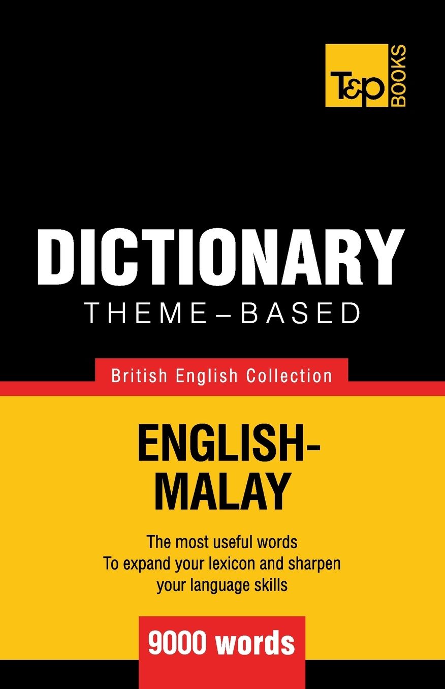 Theme-based dictionary British English-Malay - 9000 words
