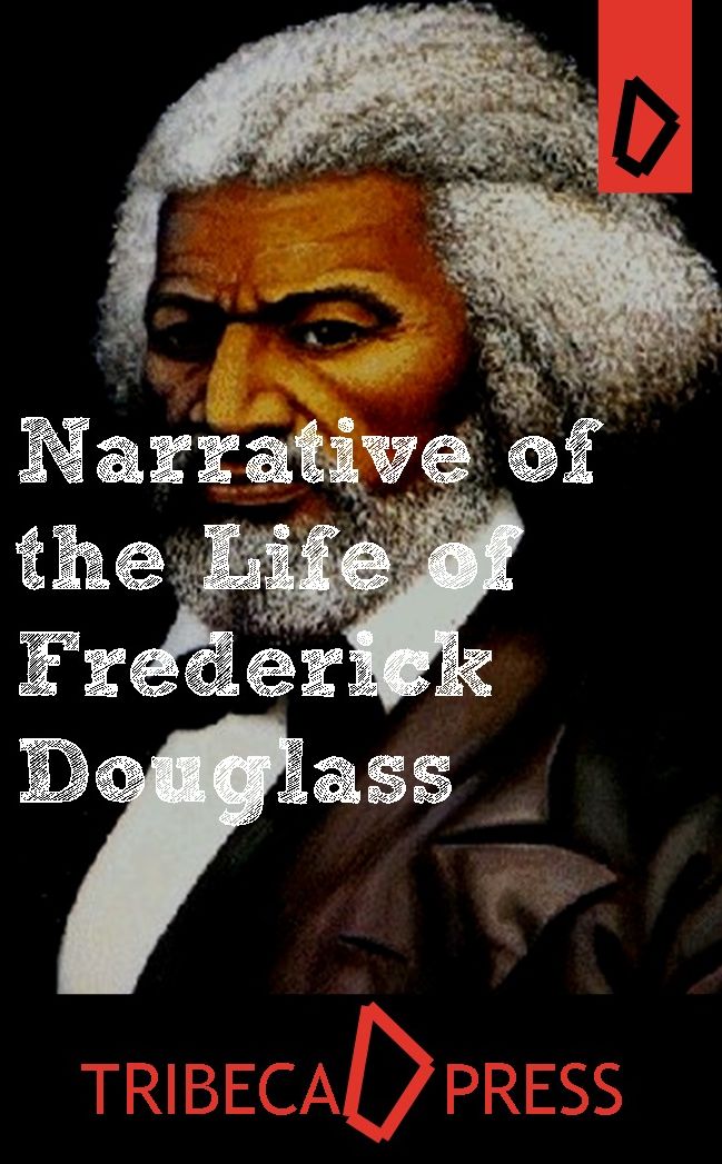 Narrative of the Life of Frederick Douglass