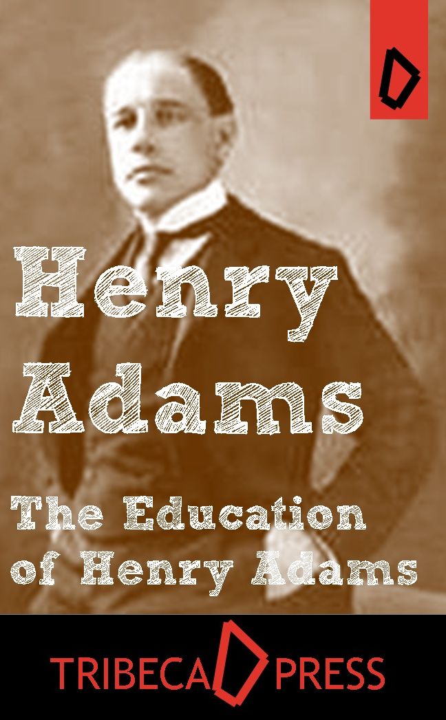 The Education of Henry Adams