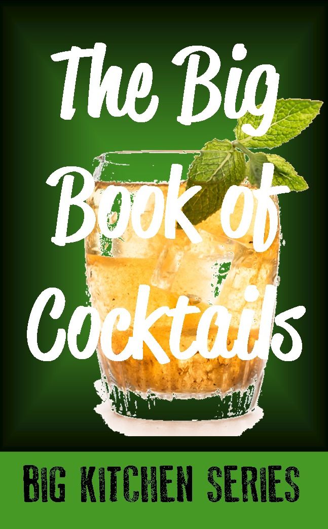 The Big Book of Cocktails
