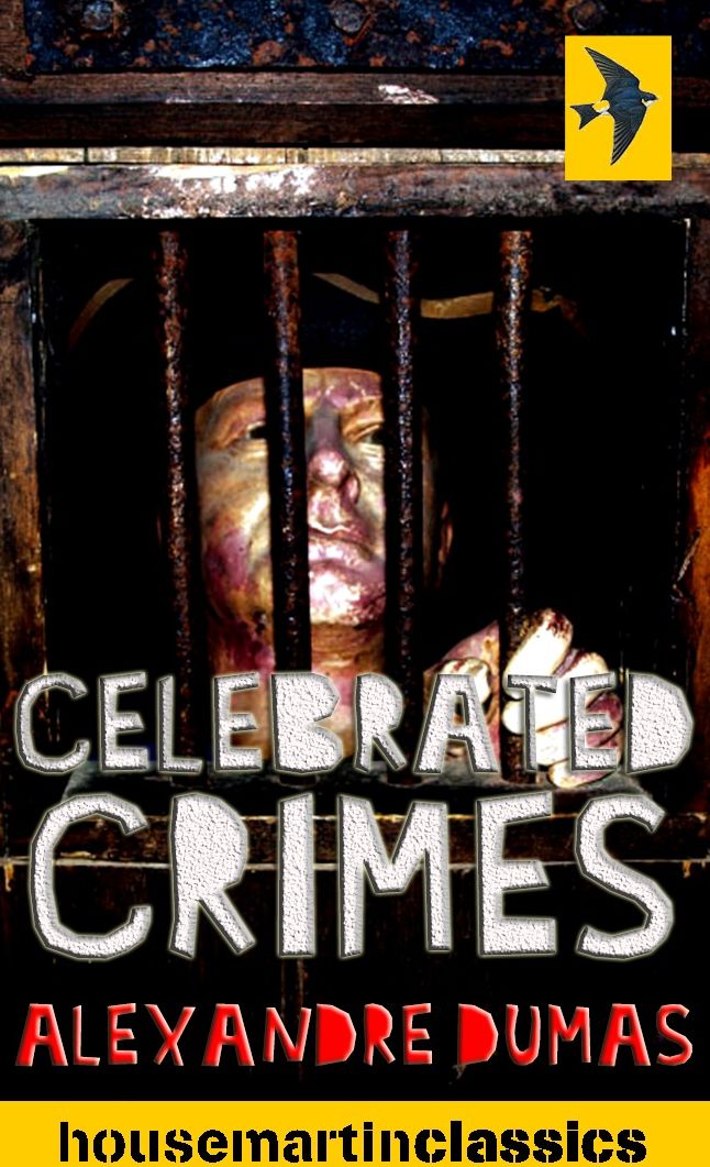Celebrated Crimes (Complete Edition)