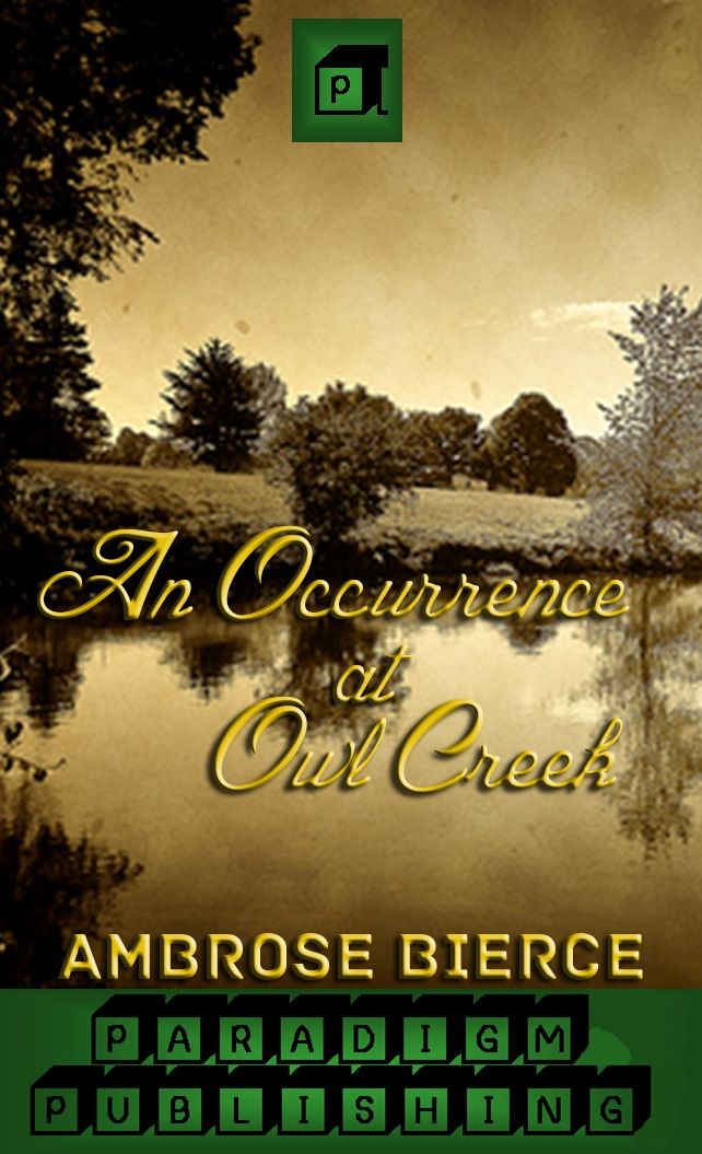 An Occurrence at Owl Creek Bridge