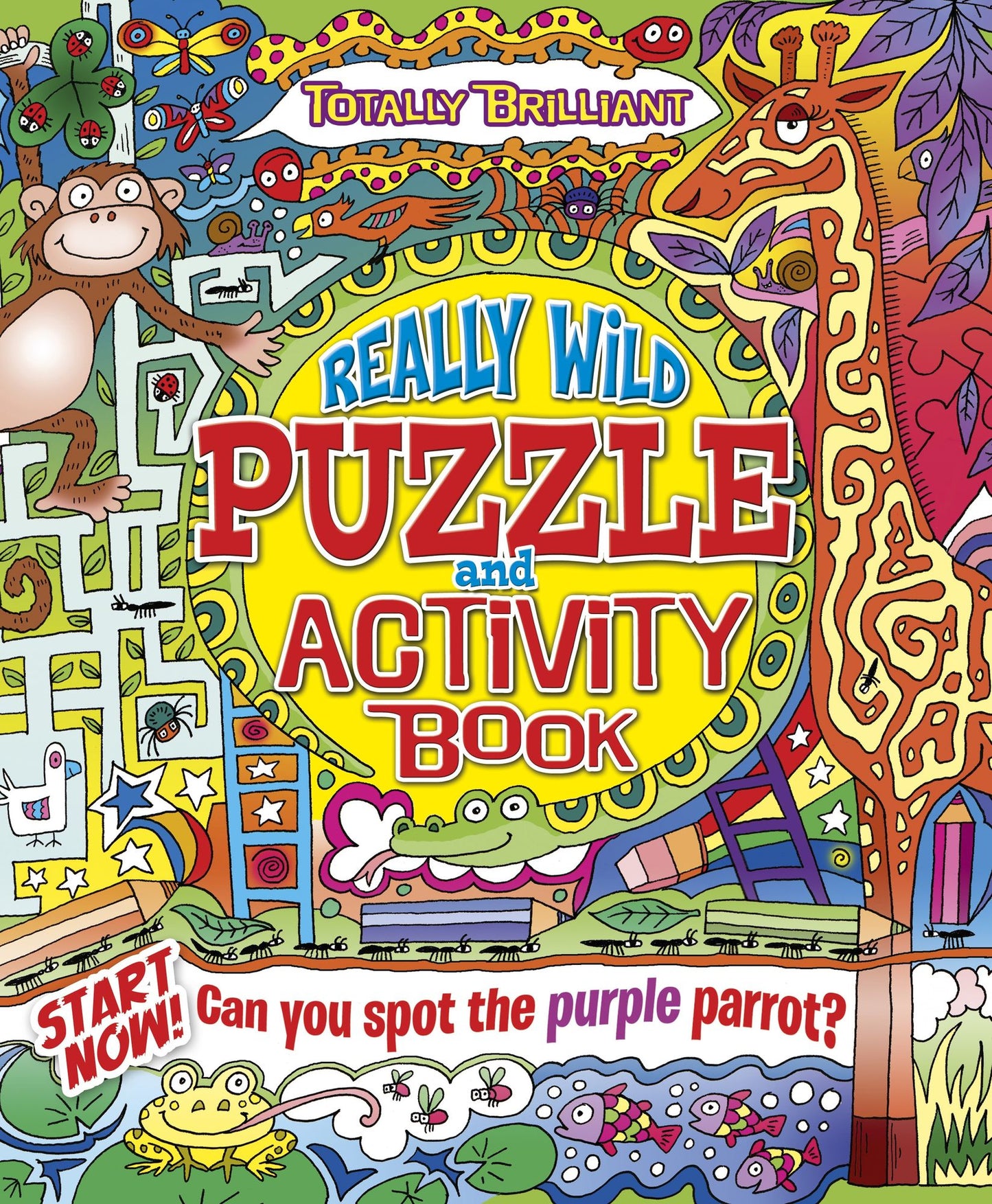 Totally Brilliant: The Really Wild Activity Book