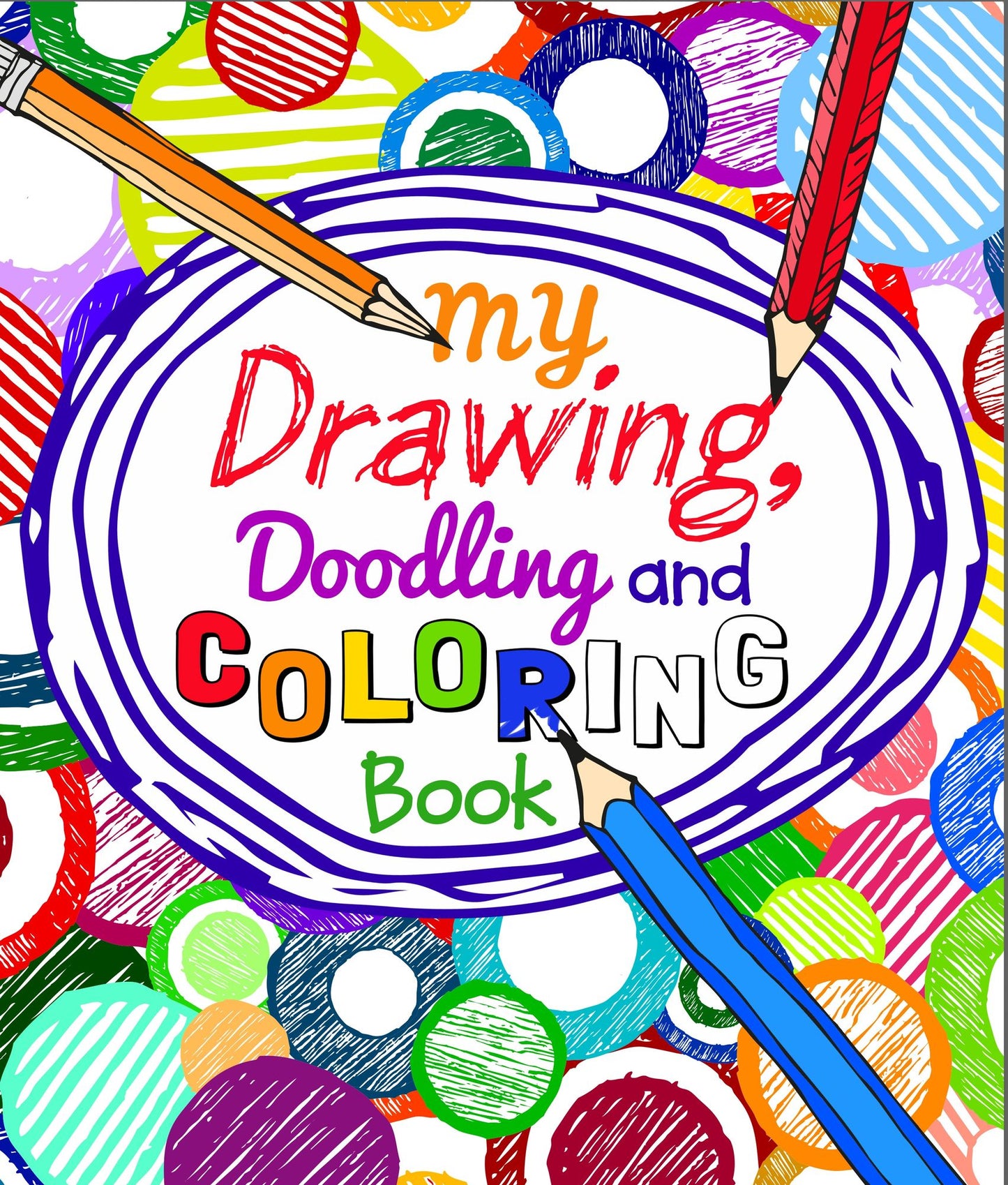 My Drawing, Doodling and Coloring Book