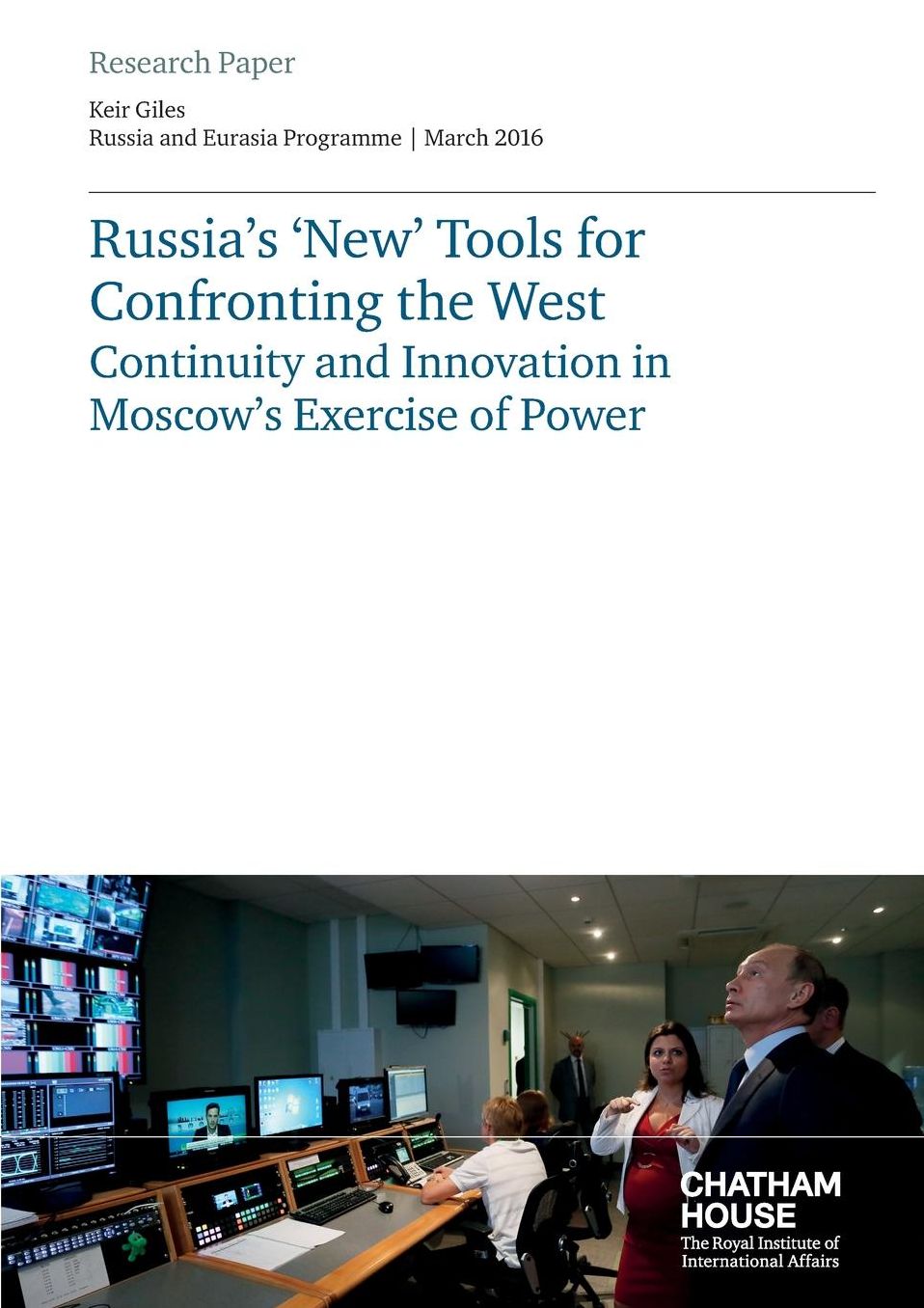 Russia's 'New' Tools for Confronting the West: Continuity and Innovation in Moscow's Exercise of Power