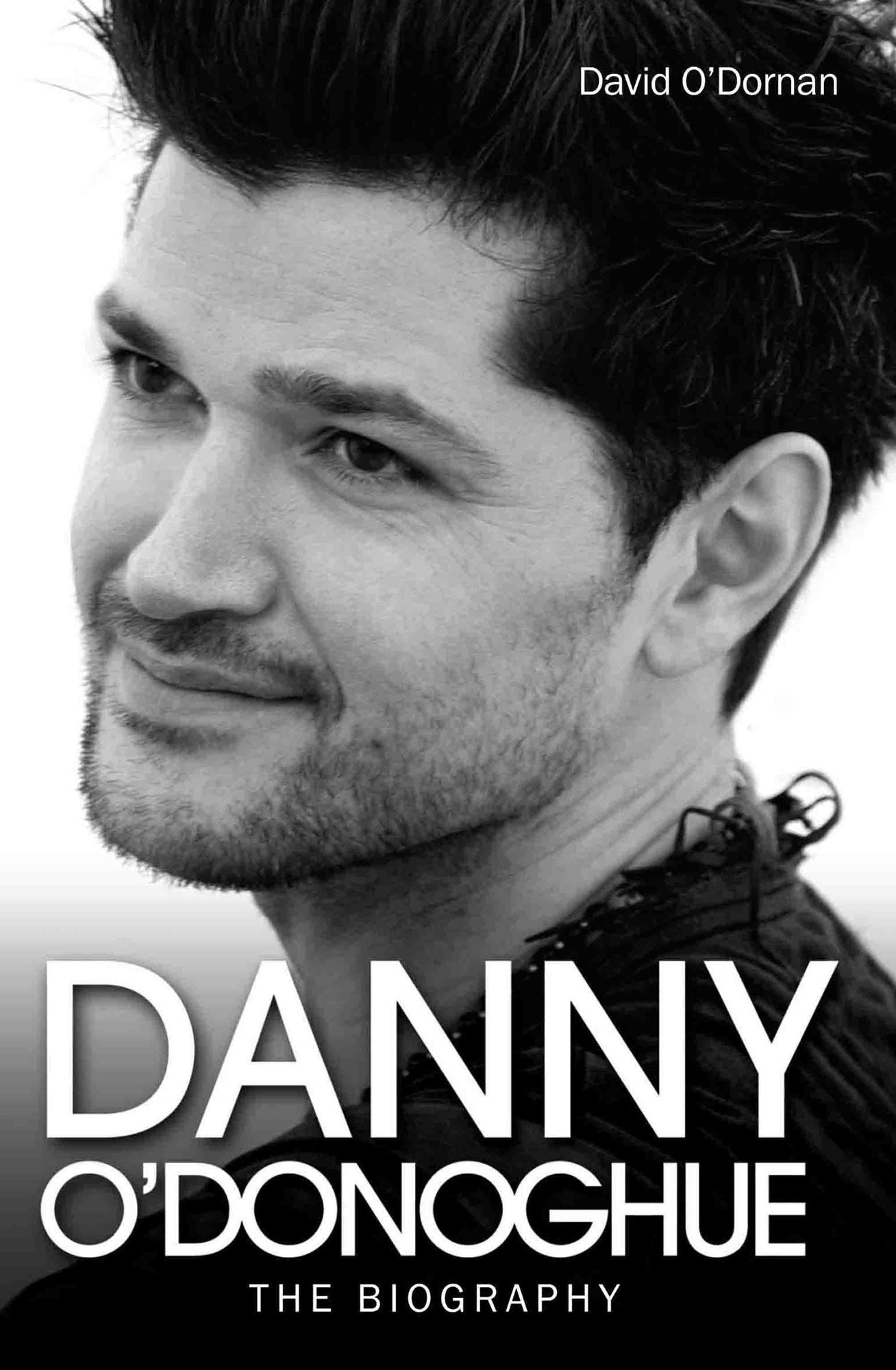 Danny O'Donoghue: The Biography