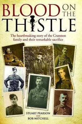 Blood on the Thistle: The Heartbreaking Story of the Cranston family and Their Remarkable Sacrifice