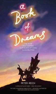A Book of Dreams: The Book That Inspired Kate Bush's Hit Song 'Cloudbusting'