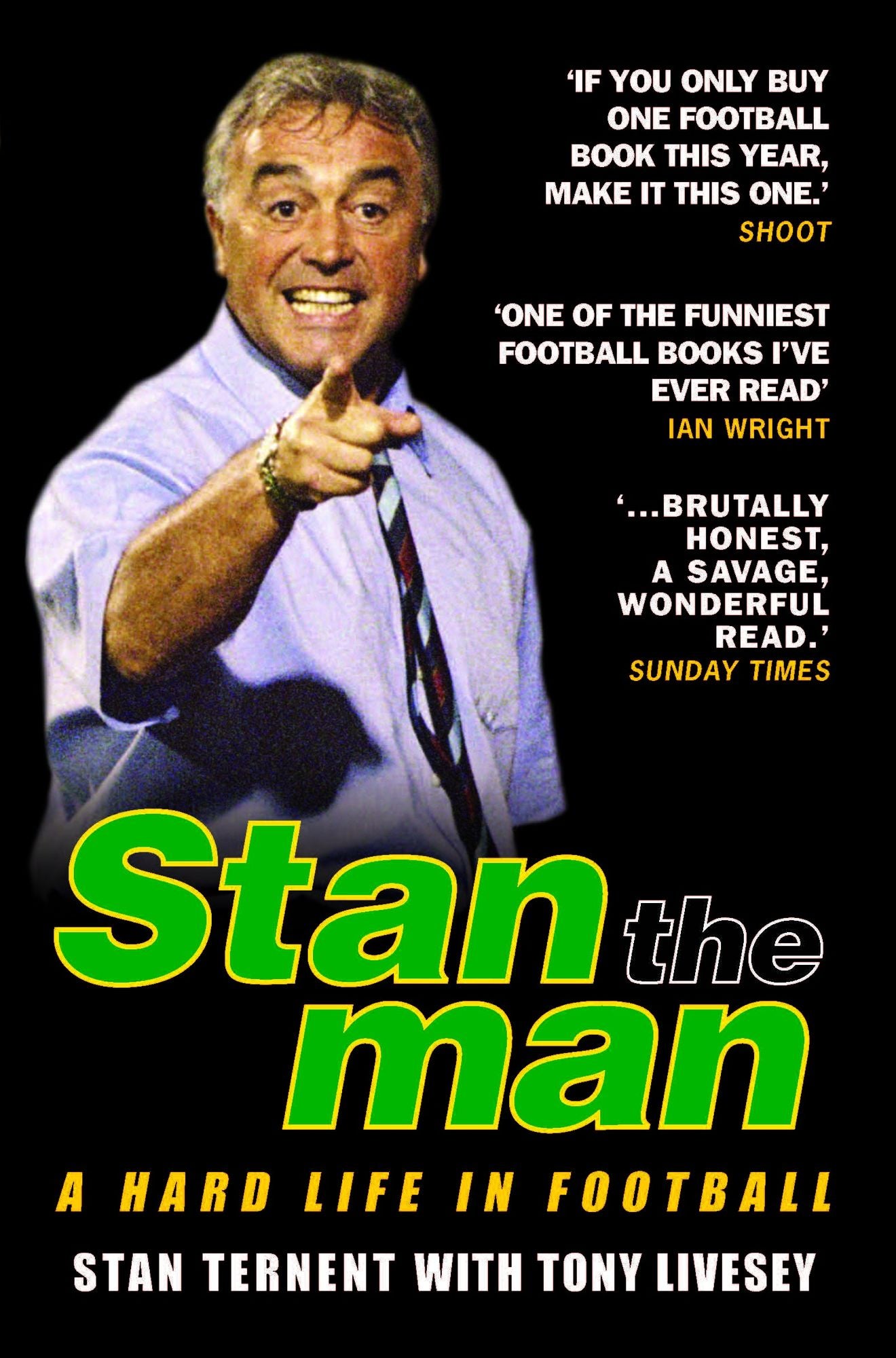 Stan the Man: A Hard Life in Football