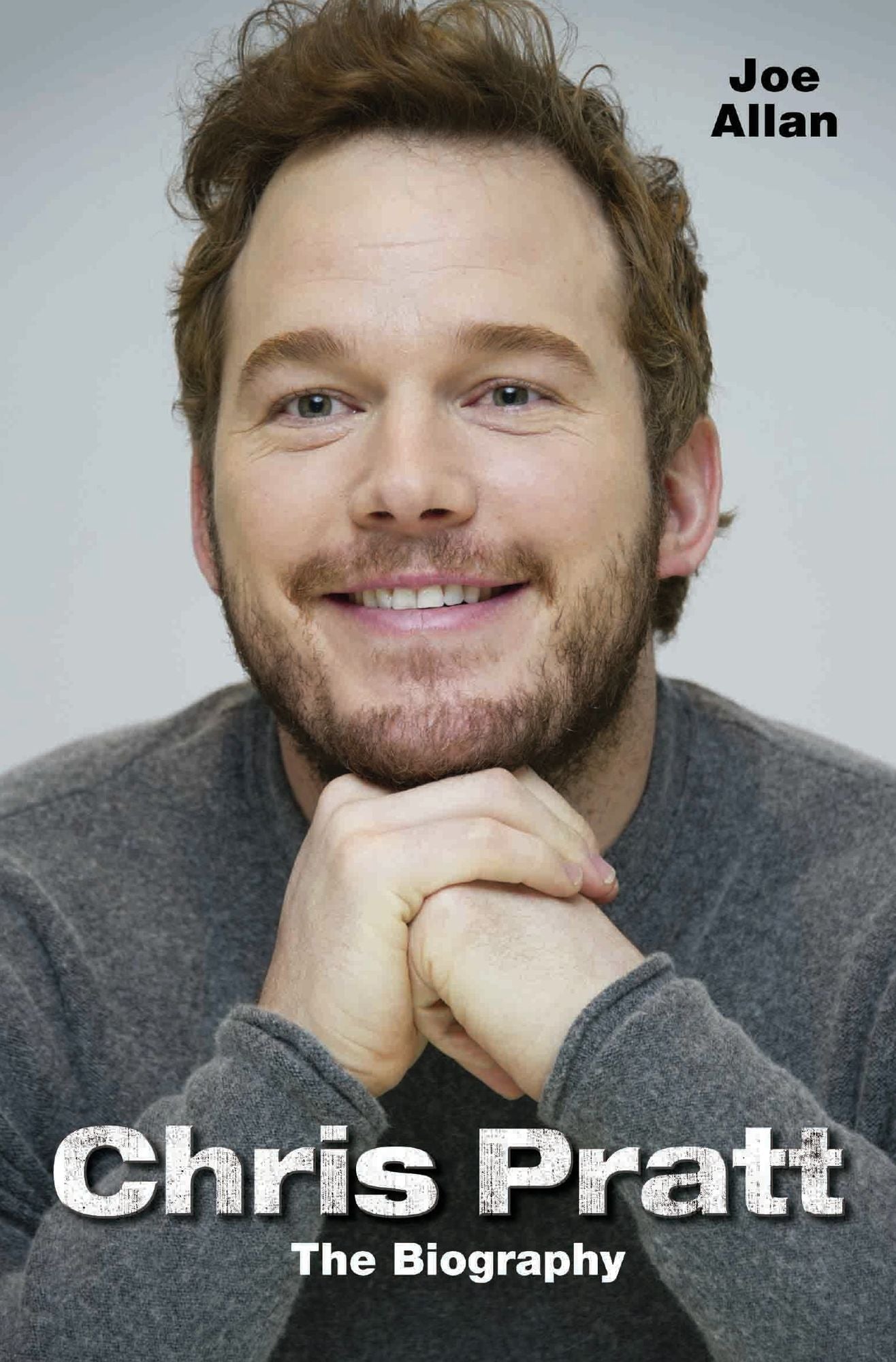 Chris Pratt: The Biography