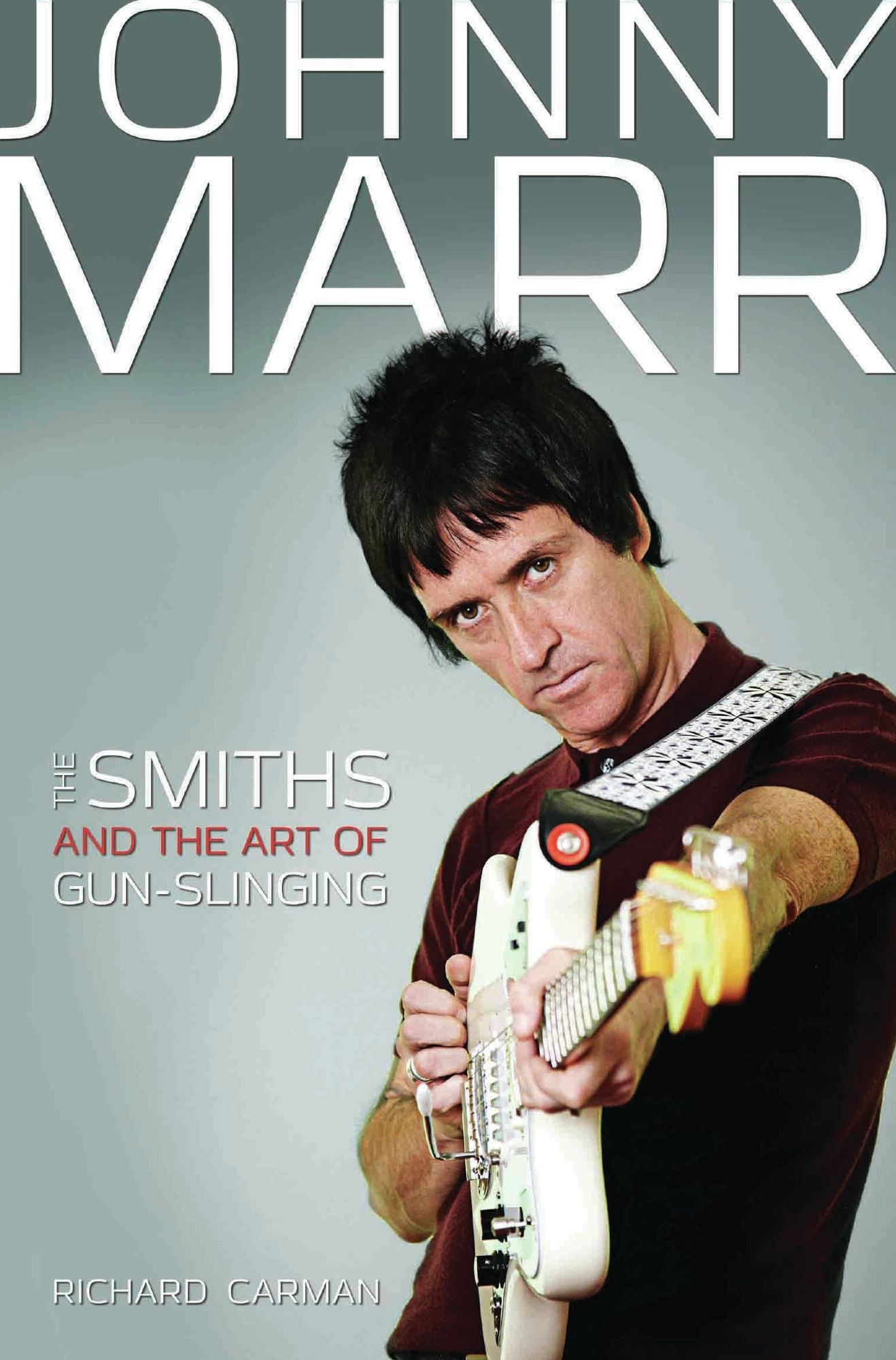 Johnny Marr: The Smiths and the Art of Gunslinging