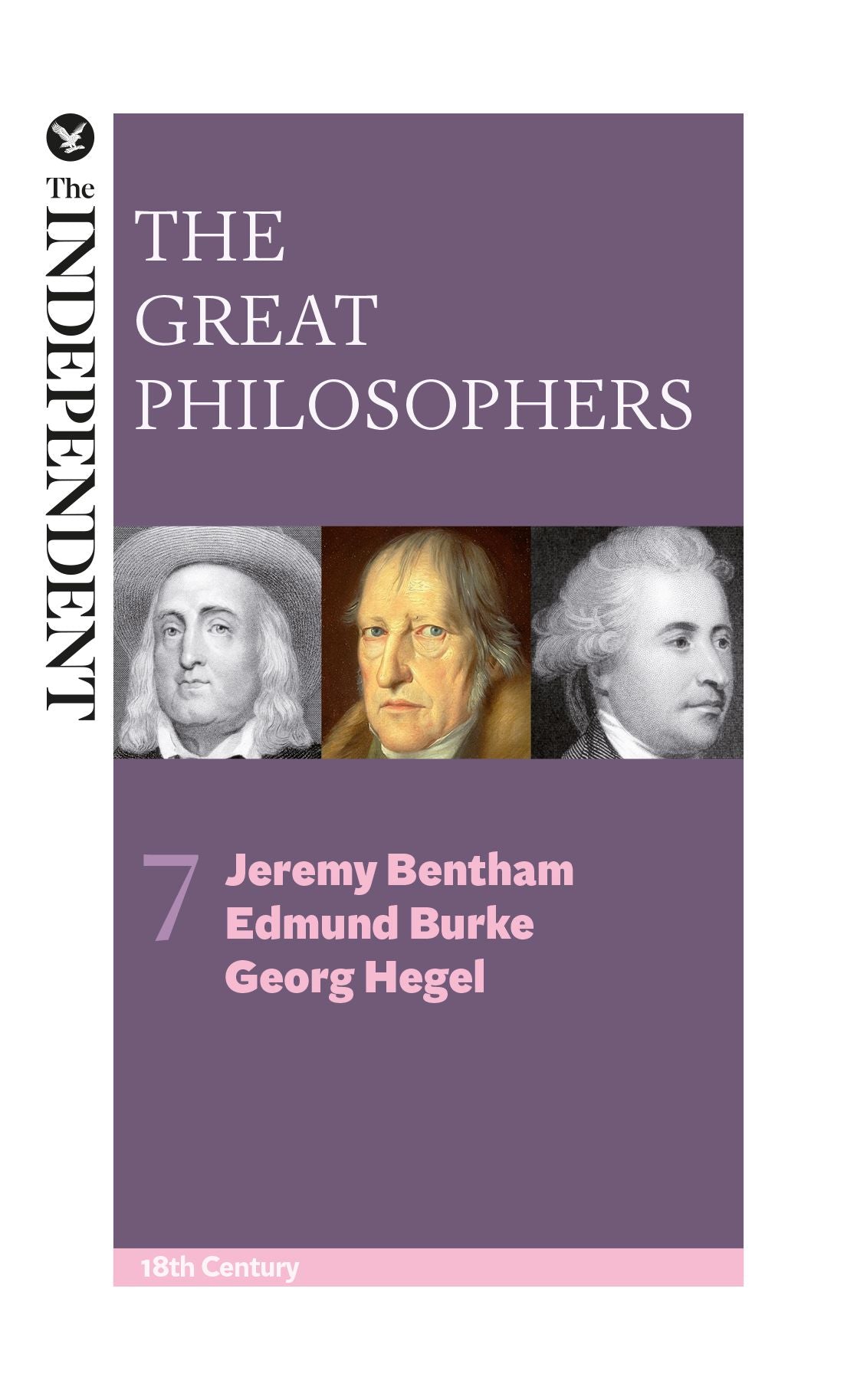 The Great Philosophers: Jeremy Bentham, Edmund Burke and Georg Hegel