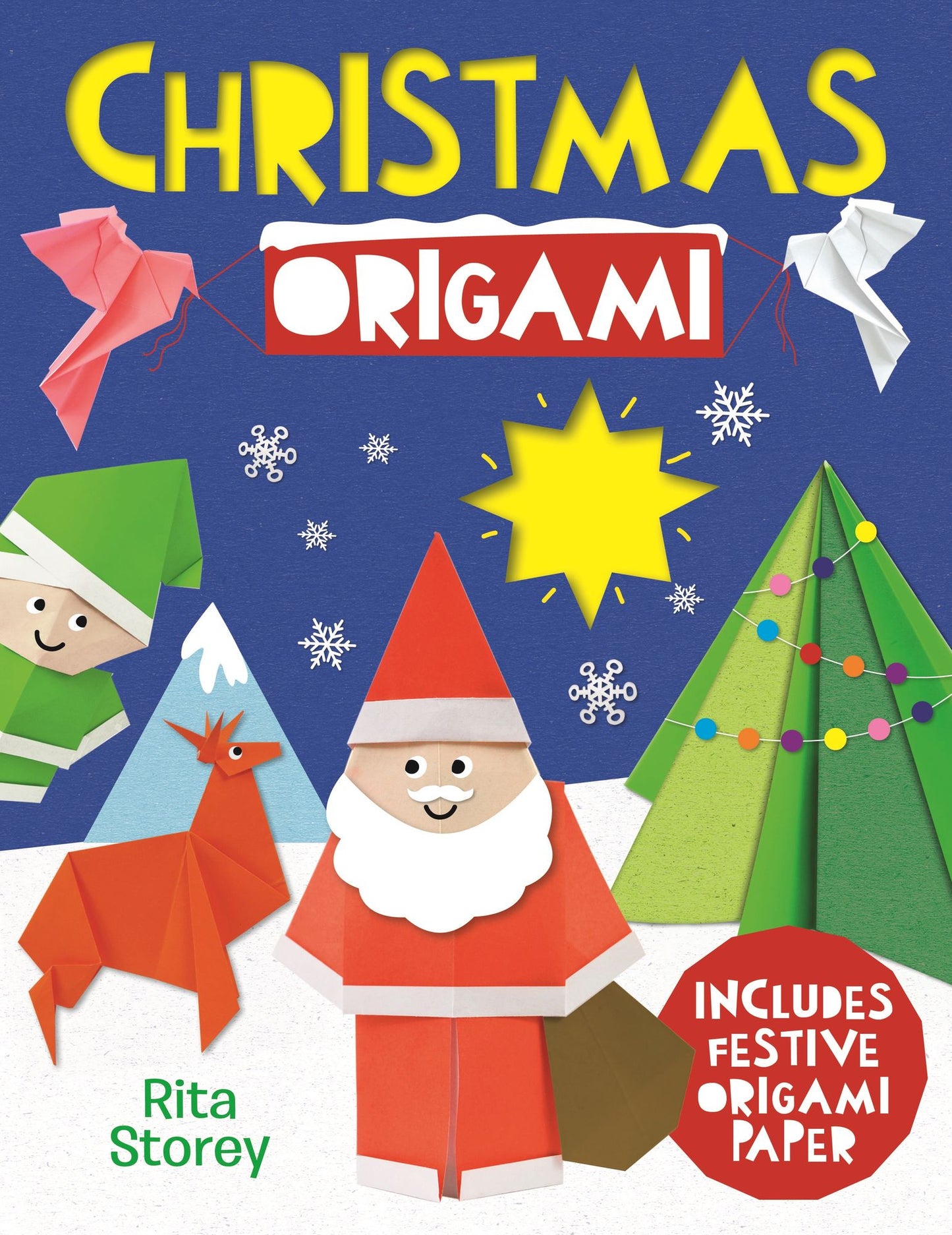 Christmas Origami: A Step-by-Step Guide to Making Wonderful Paper Models