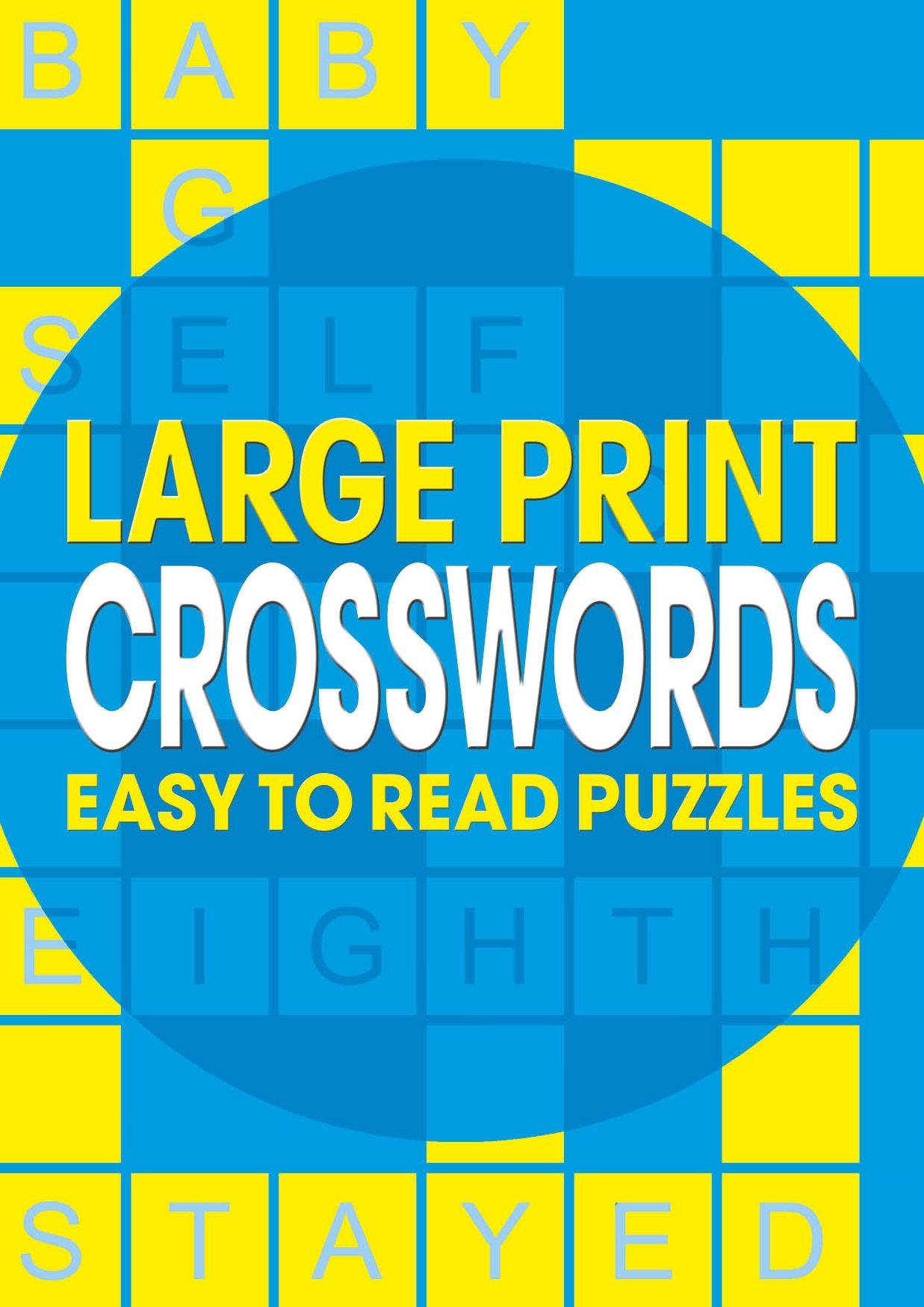 Large Print Crosswords: Easy to Read Puzzles