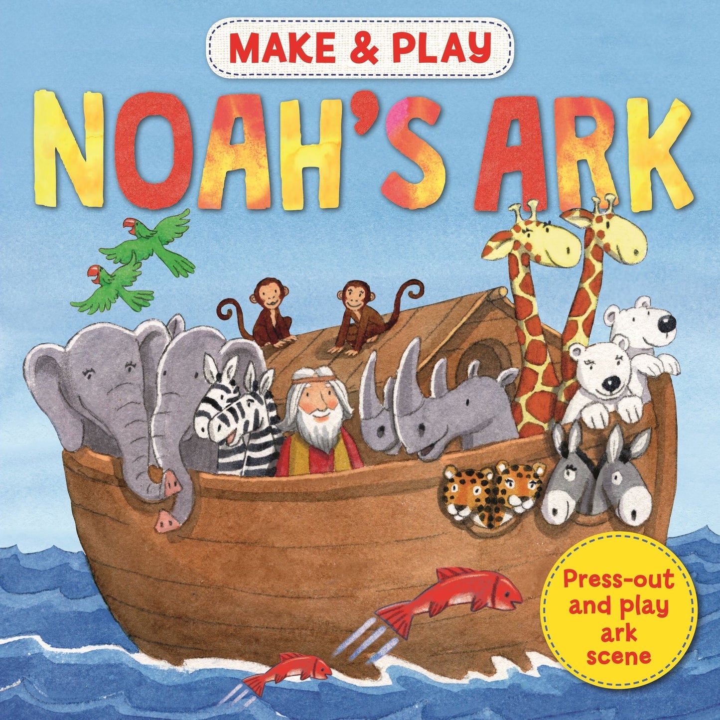 Make & Play Noah's Ark: Press-out and play ark scene